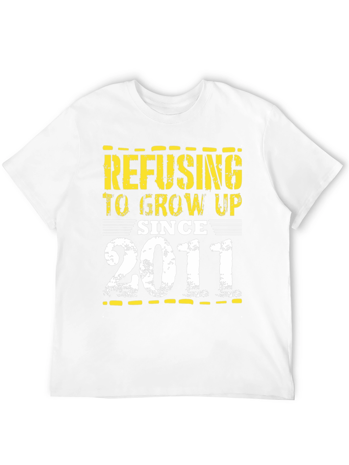 Refusing To Grow Up Since 2011 T-Shirt