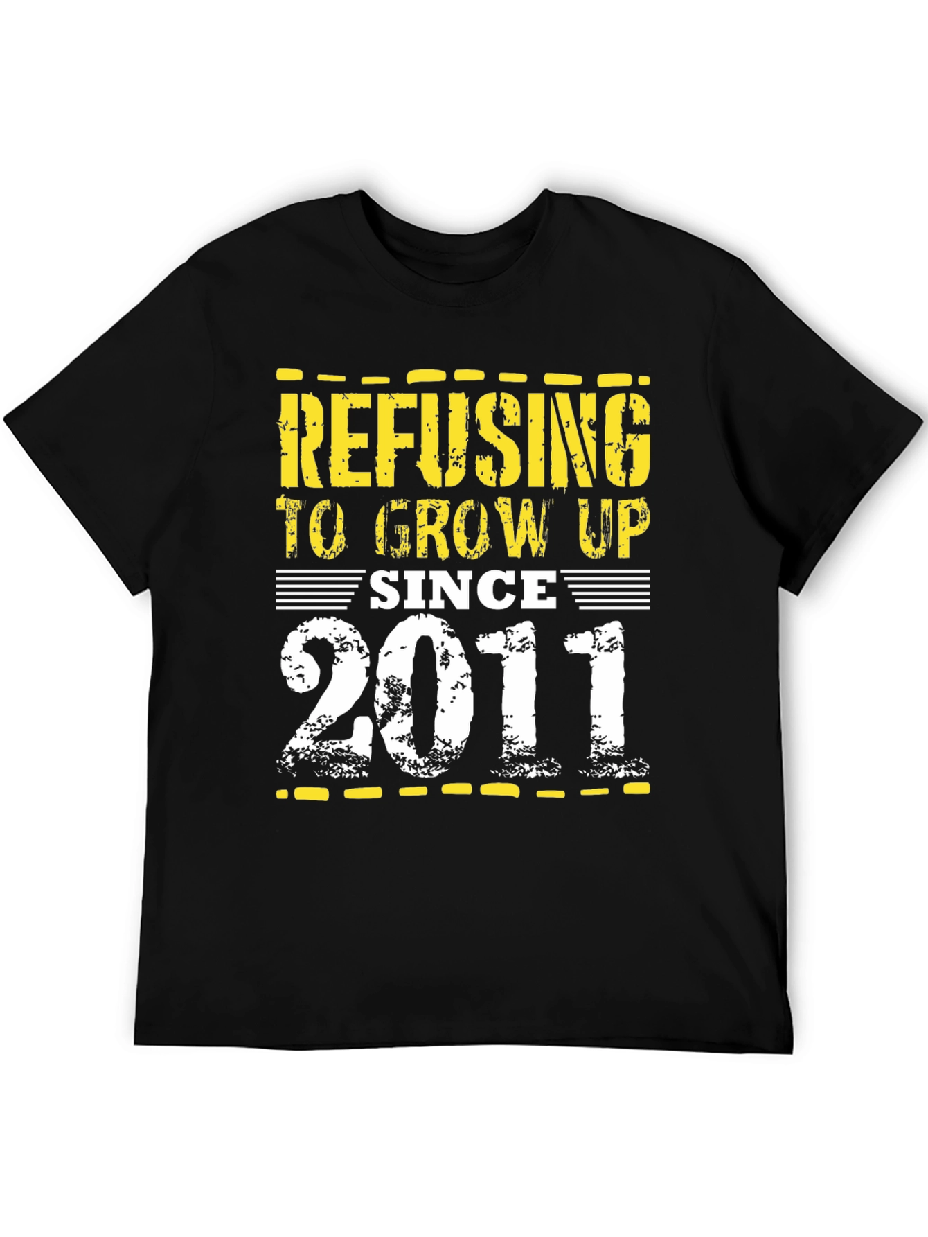 Refusing To Grow Up Since 2011 T-Shirt