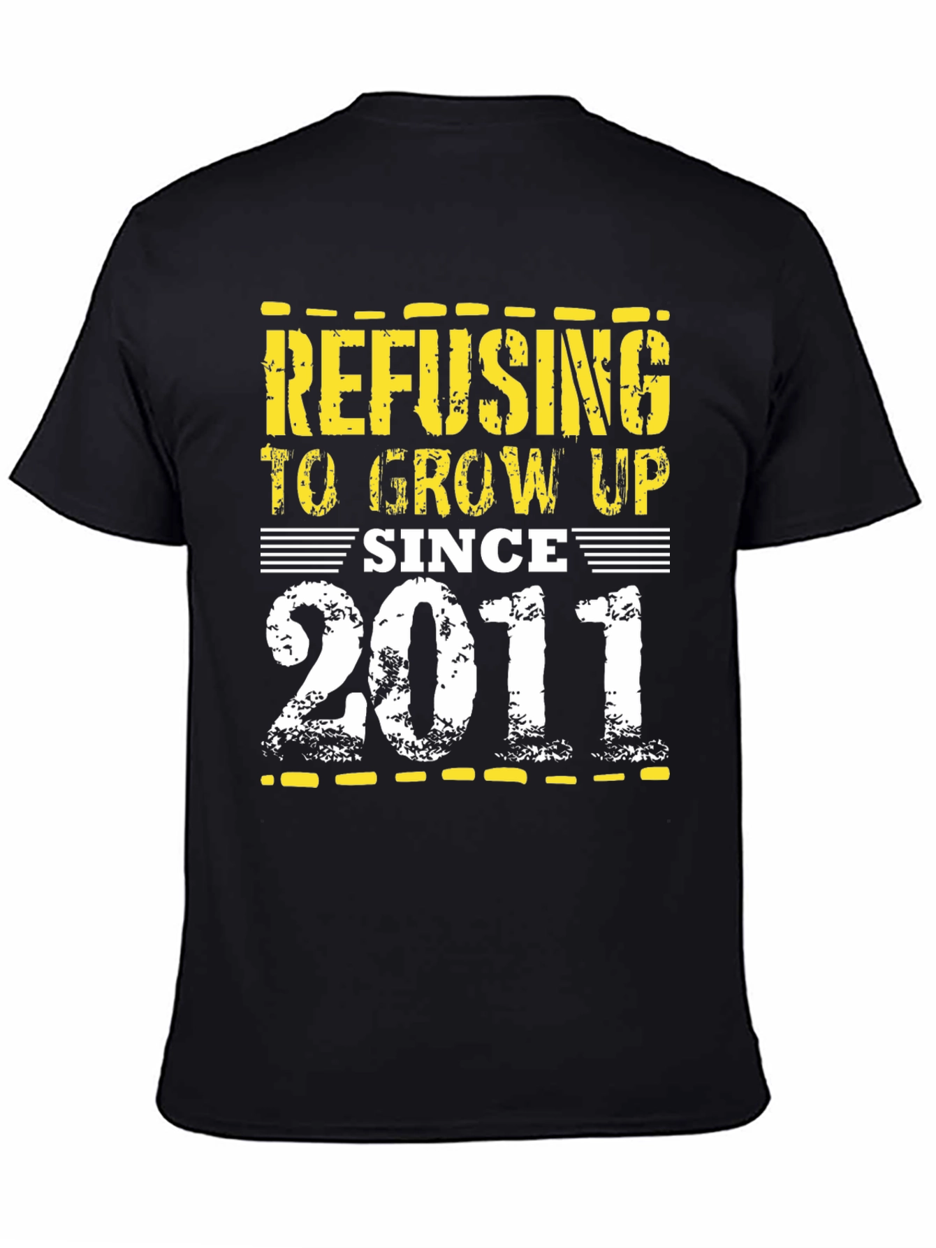 Refusing To Grow Up Since 2011 T-Shirt