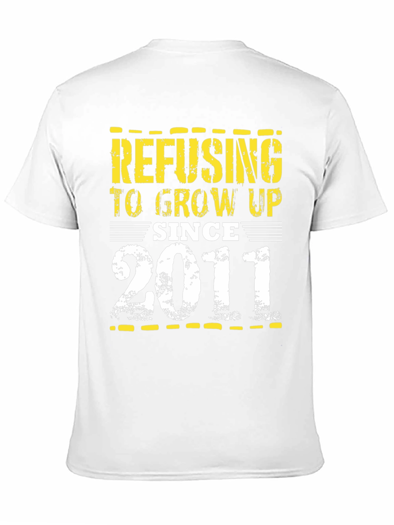 Refusing To Grow Up Since 2011 T-Shirt