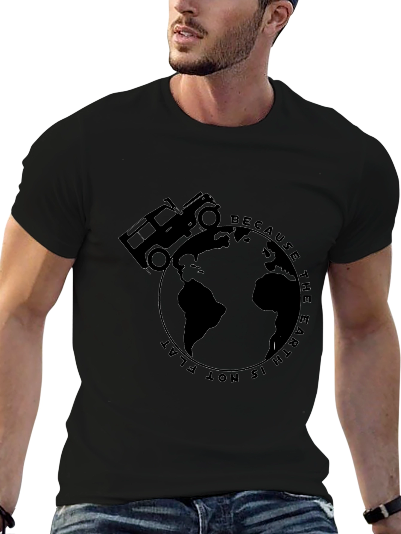 Because The Earth Is Not Flat T-Shirt