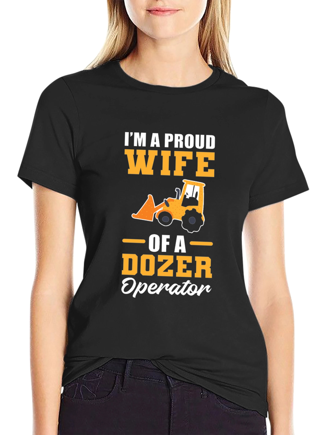 Proud Wife of a Dozer Operator Graphic Tee