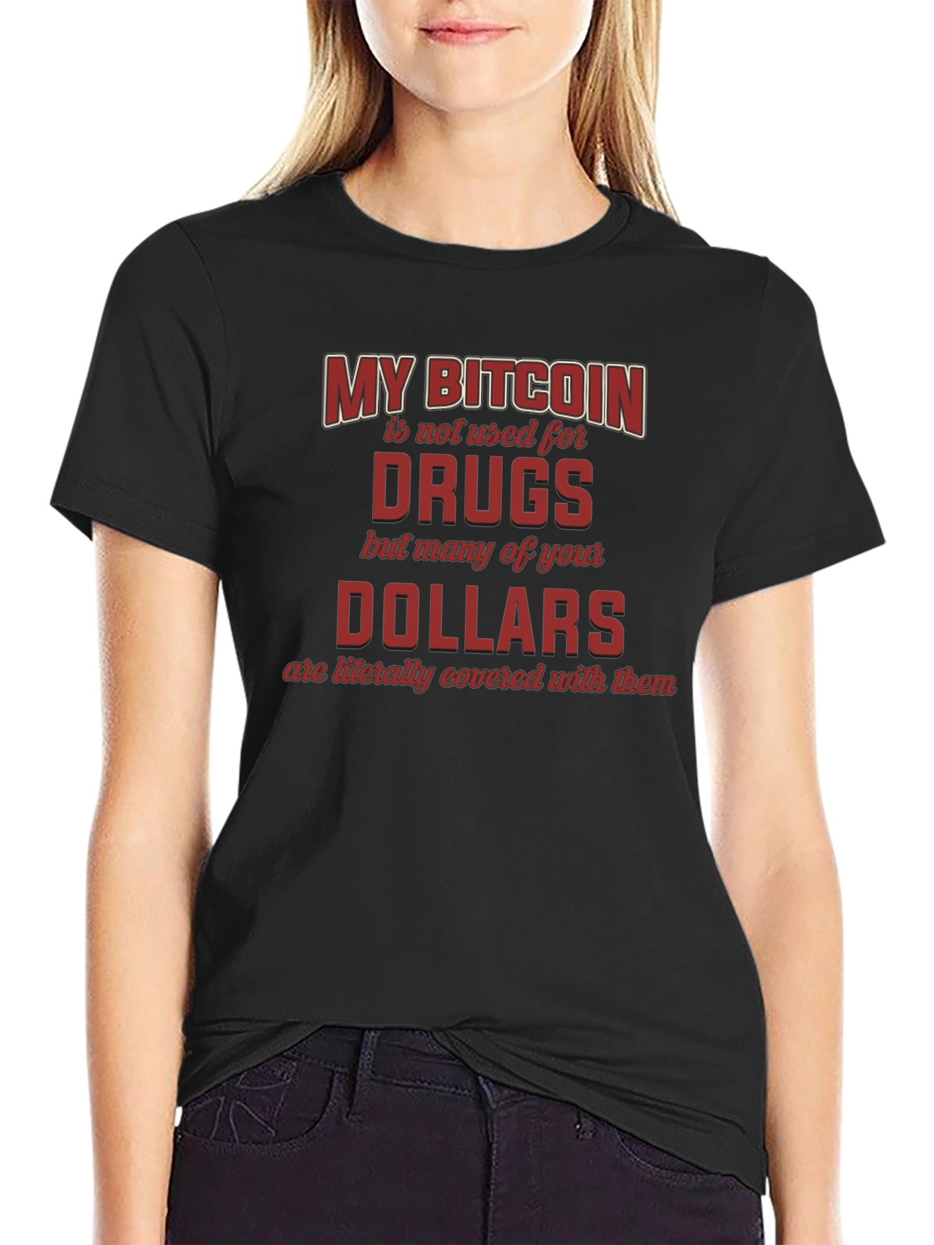 My Bitcoin is Not Used for Drugs T-Shirt