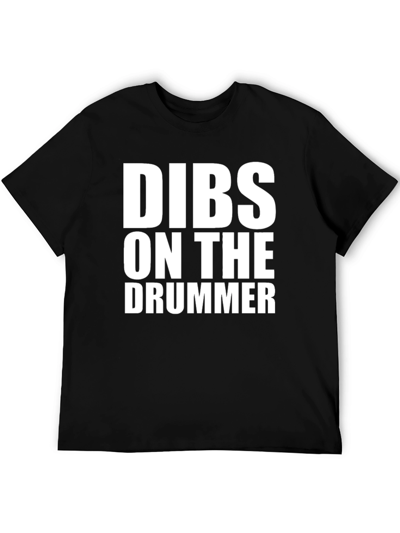 Dibs on the Drummer Black T-Shirt