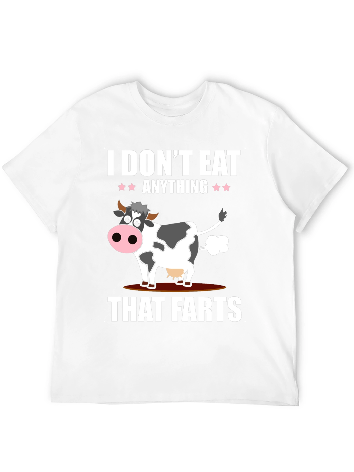 I Dont Eat Anything That Farts T-Shirt
