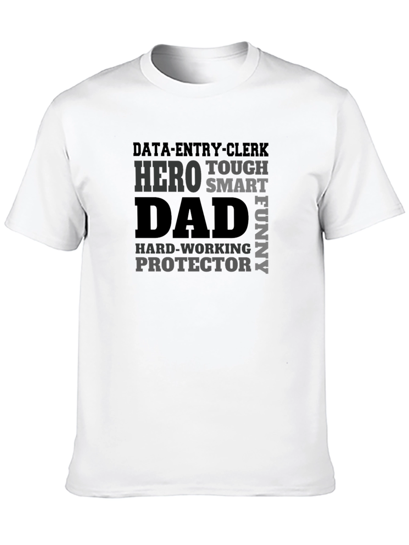 Data Entry Clerk Dad Hero Funny T-Shirt