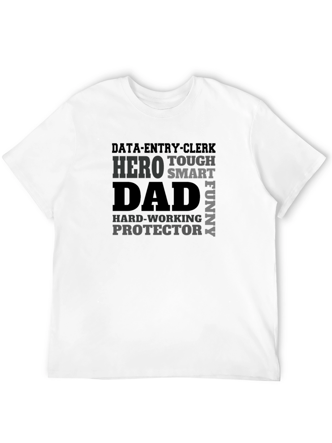 Data Entry Clerk Dad Hero Funny T-Shirt