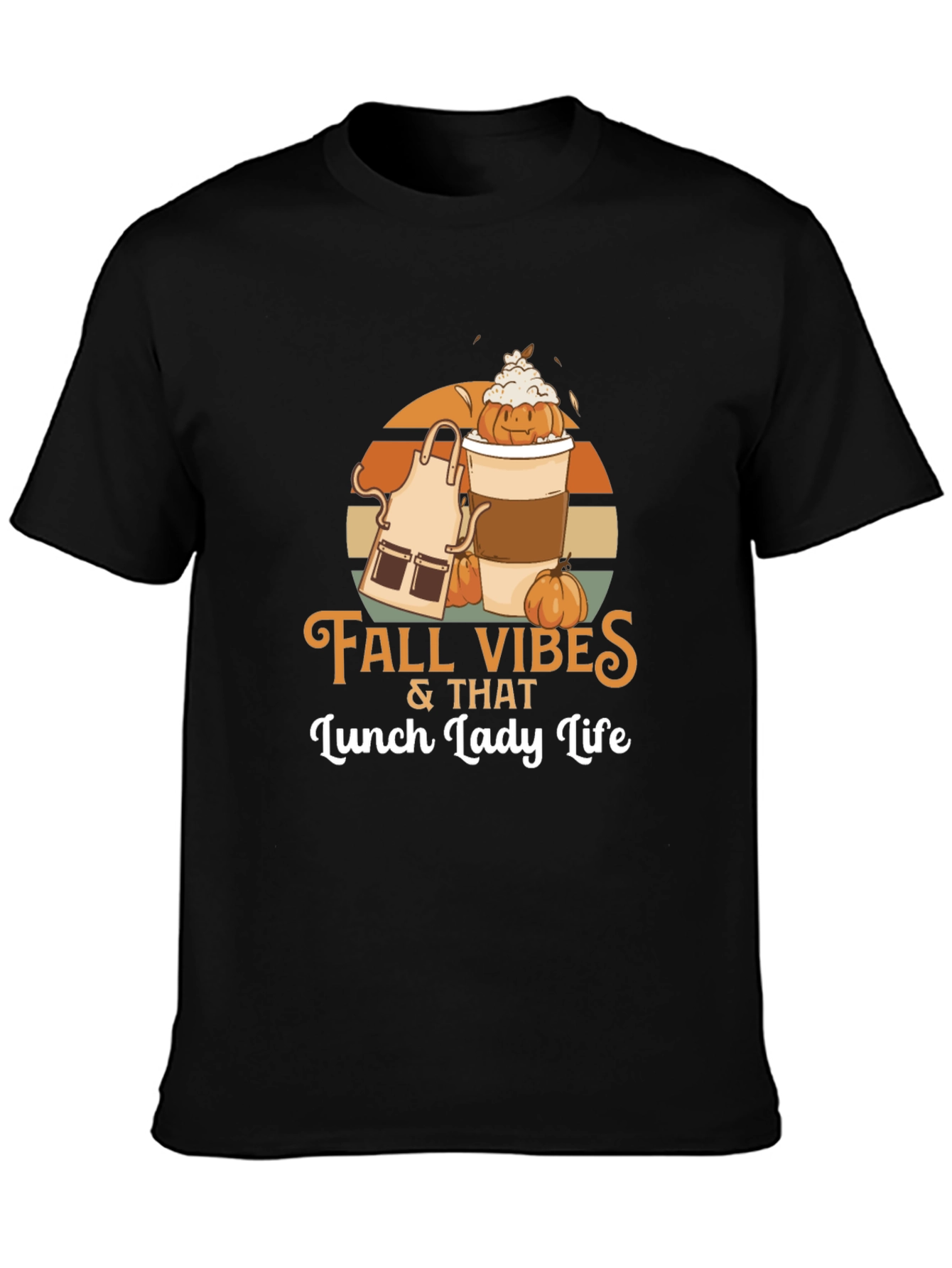 Fall Vibes & That Lunch Lady Life T-Shirt