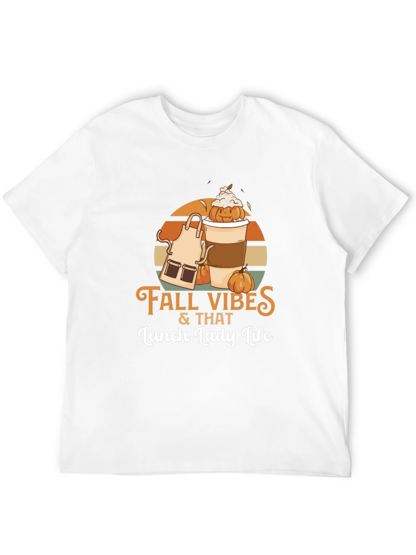 Fall Vibes & That Lunch Lady Life T-Shirt