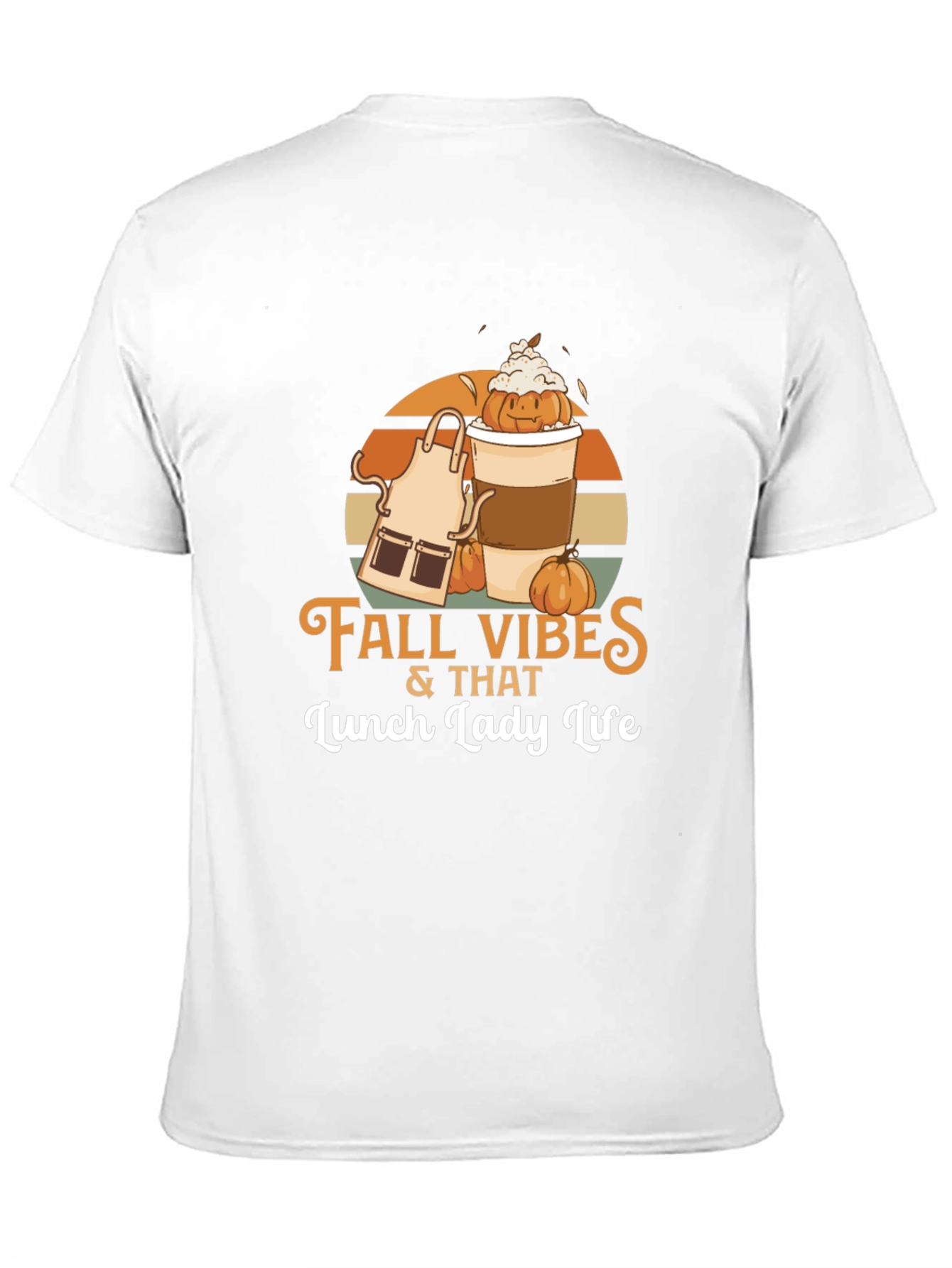 Fall Vibes & That Lunch Lady Life T-Shirt