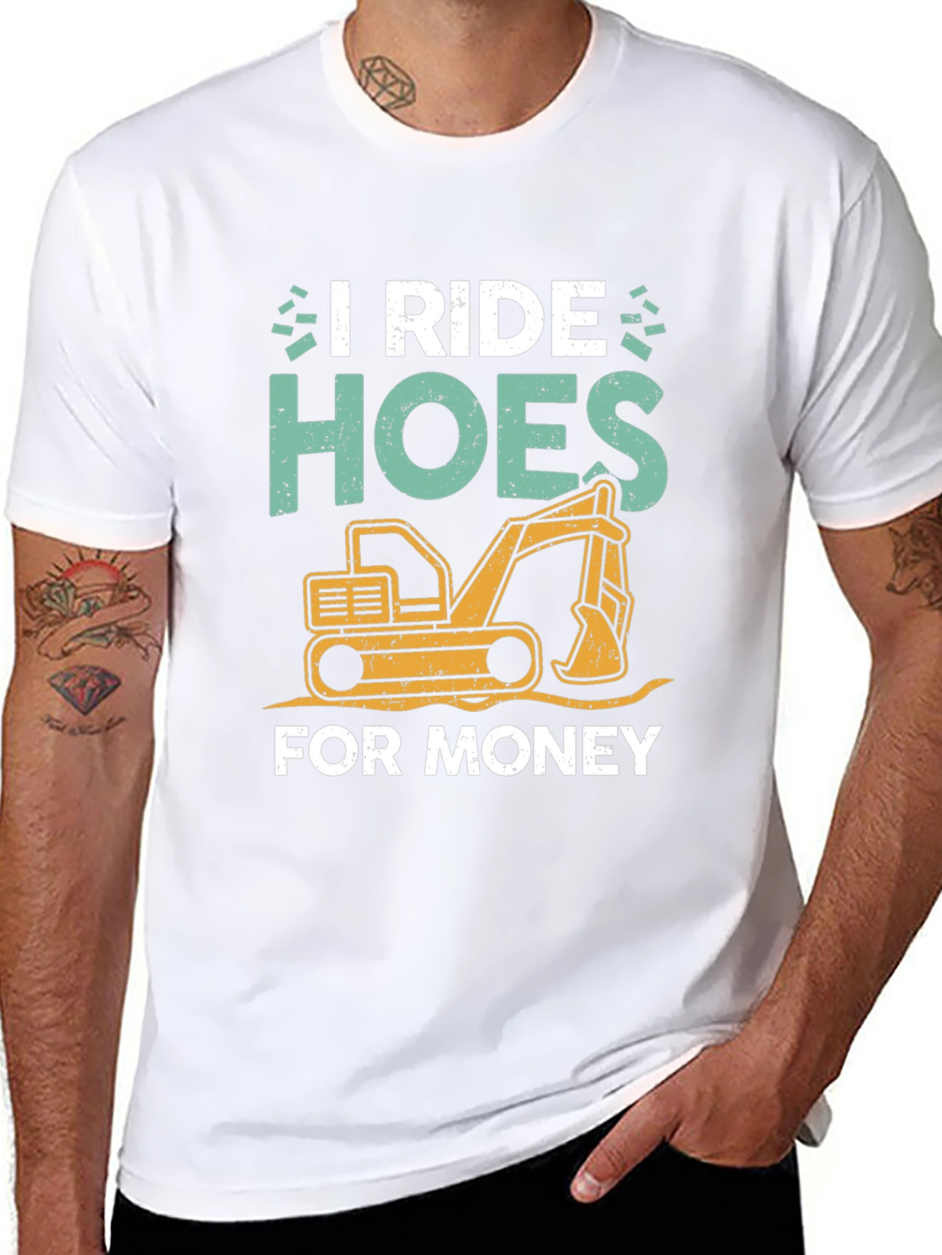 I Ride Hoes for Money Excavator T-Shirt