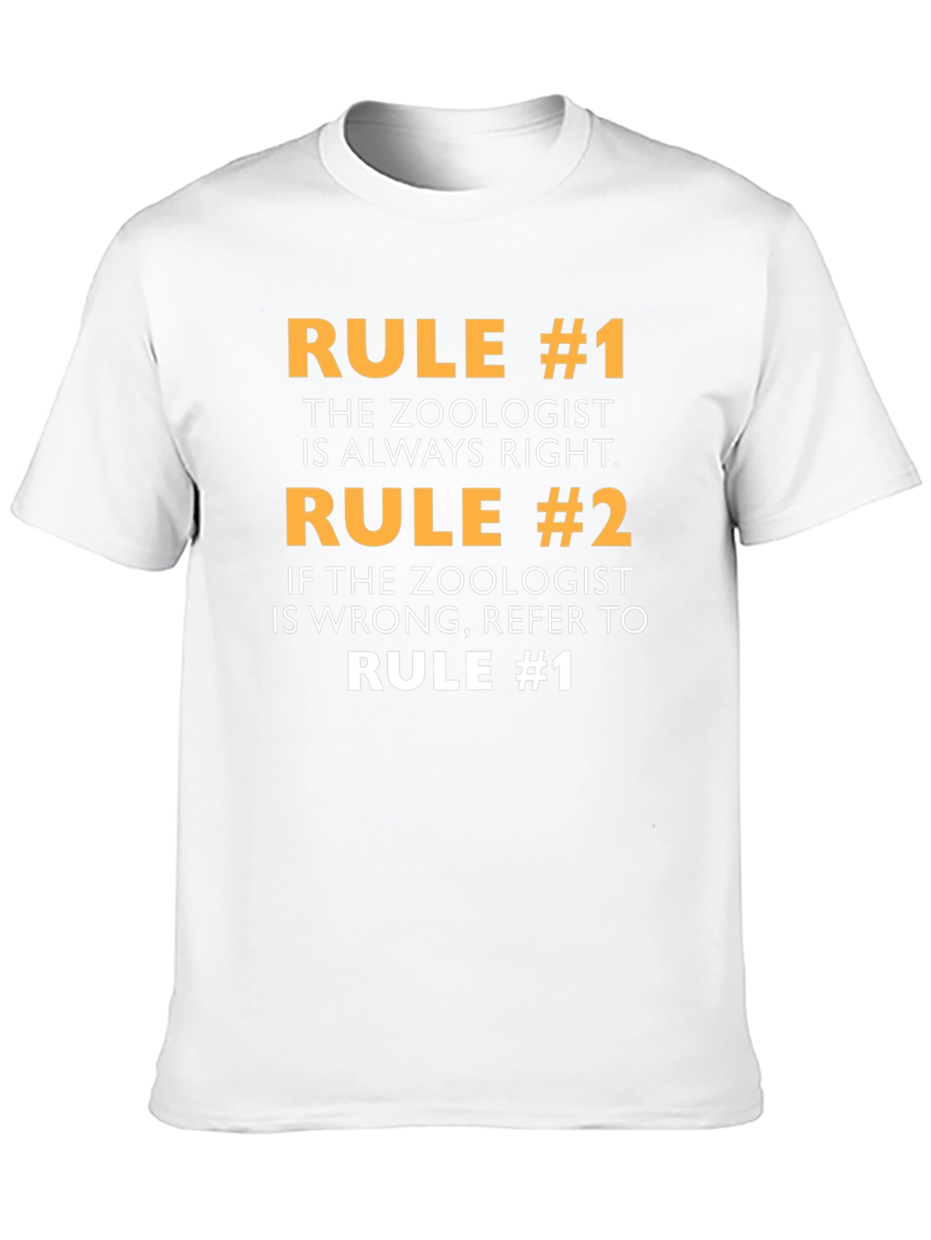 Zoologist Rule T-Shirt - Always Right Funny Tee