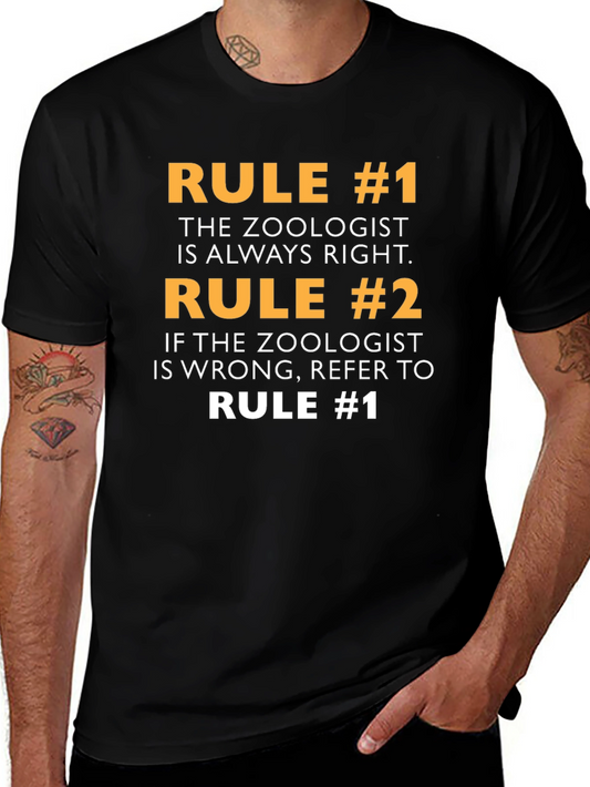 Zoologist Rule T-Shirt - Always Right Funny Tee