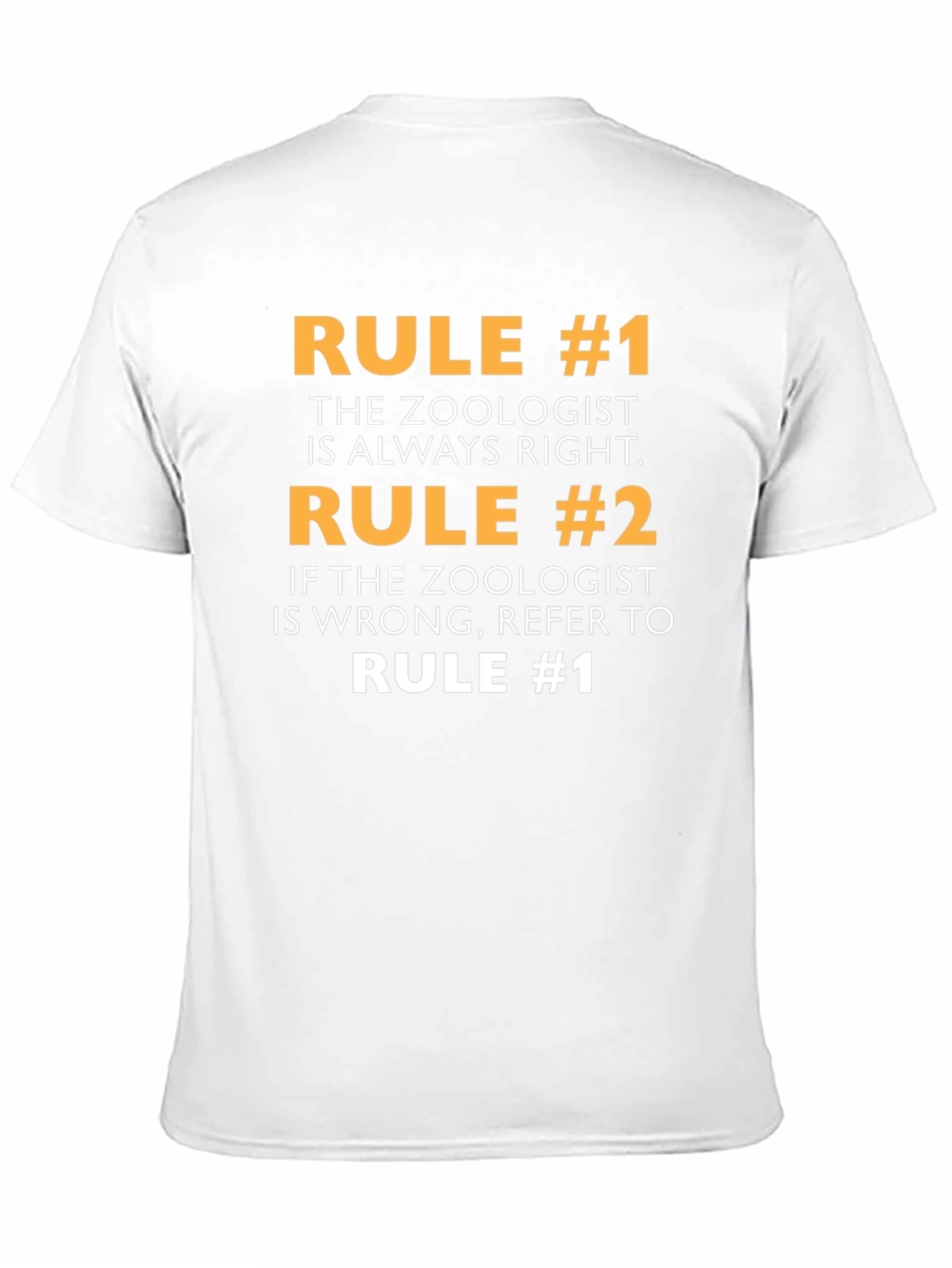 Zoologist Rule T-Shirt - Always Right Funny Tee