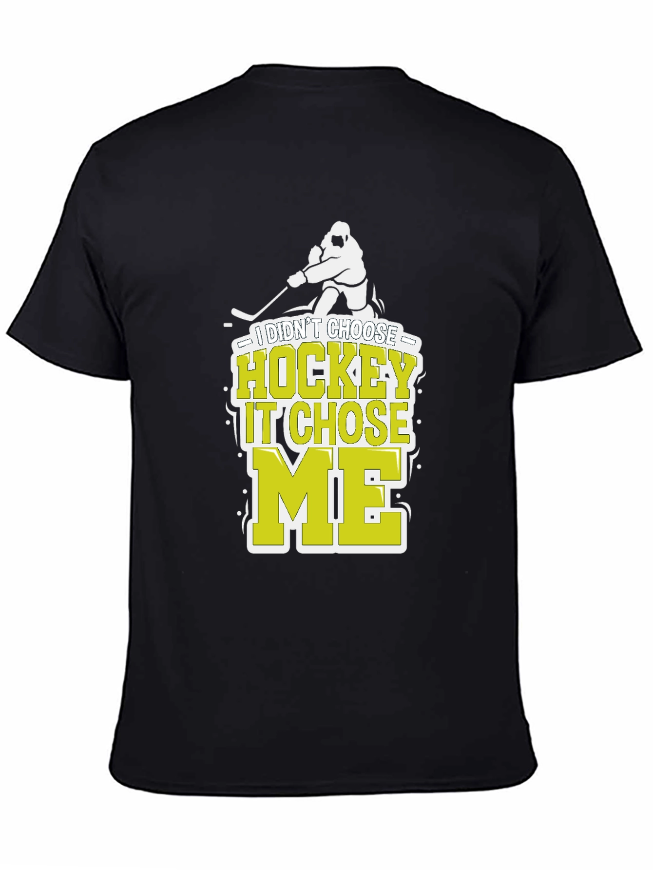 Hockey Chose Me T-Shirt Funny Hockey Player Tee