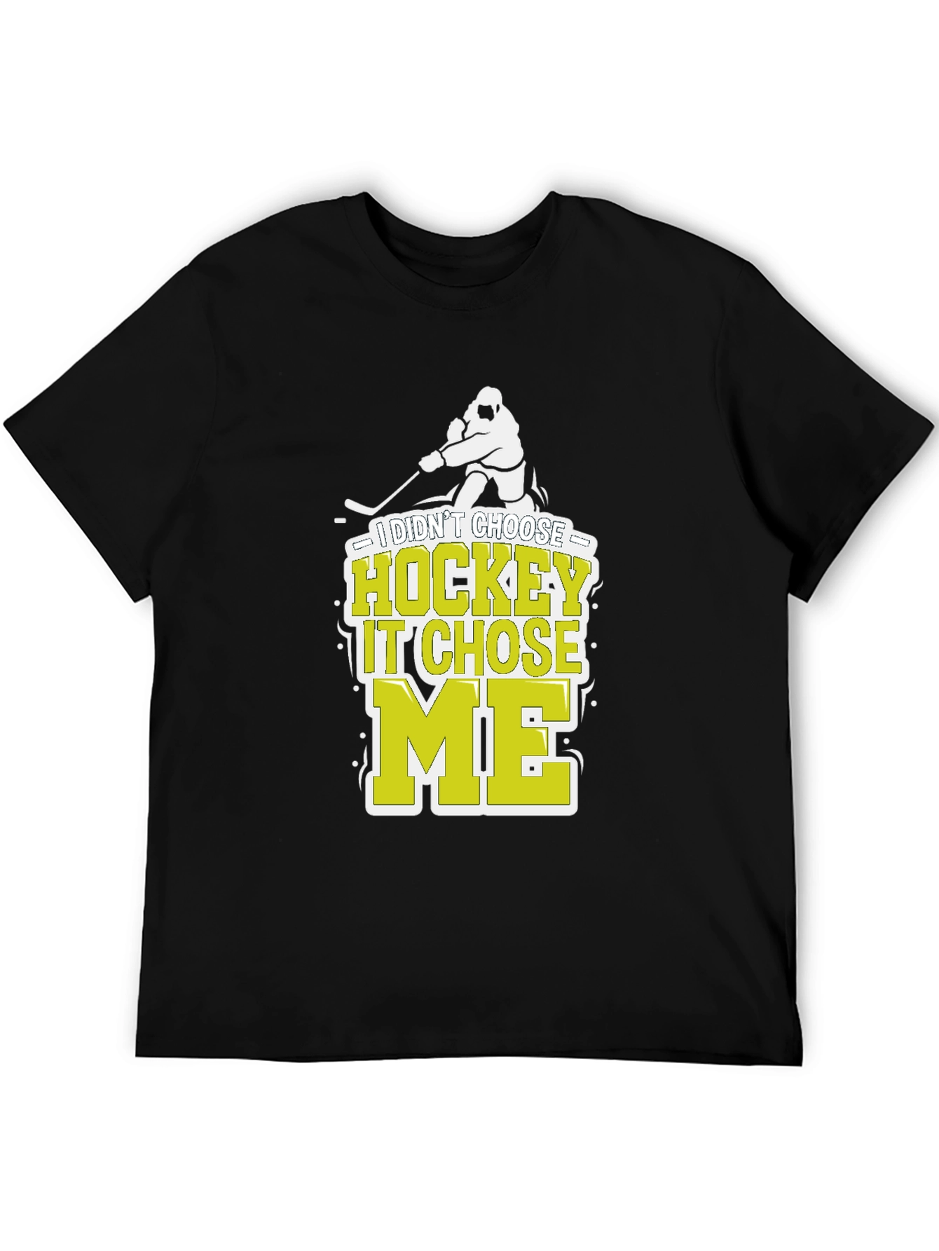 Hockey Chose Me T-Shirt Funny Hockey Player Tee