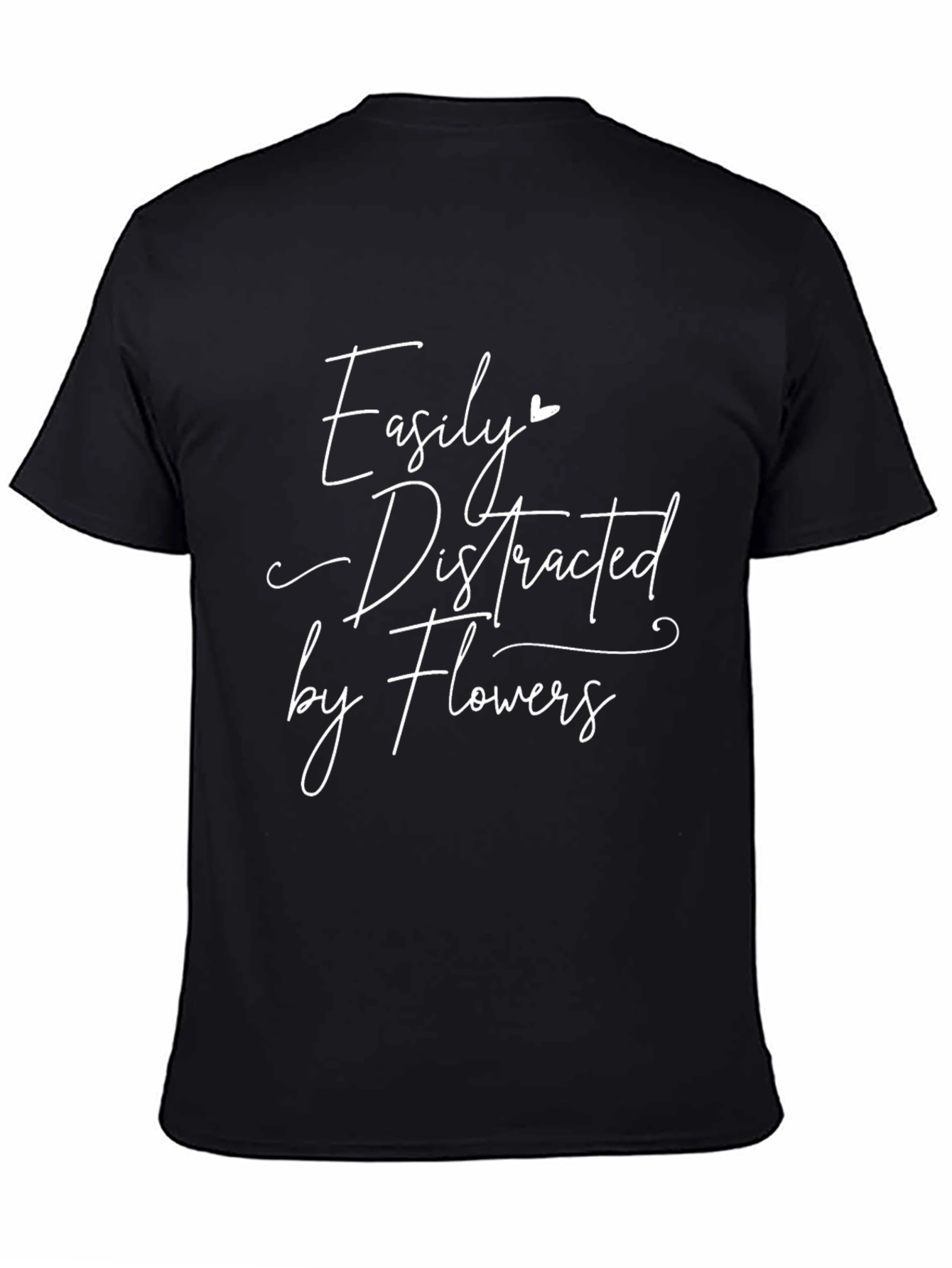 Easily Distracted by Flowers Graphic Tee