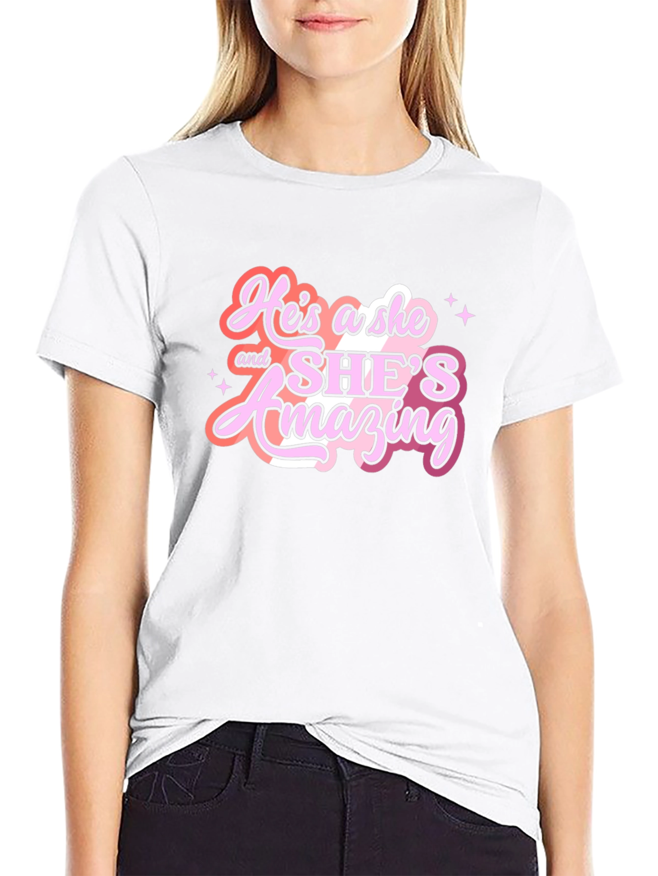 Hes a She & Shes Amazing T-Shirt