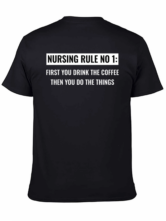 Nursing Rule No. 1 T-Shirt