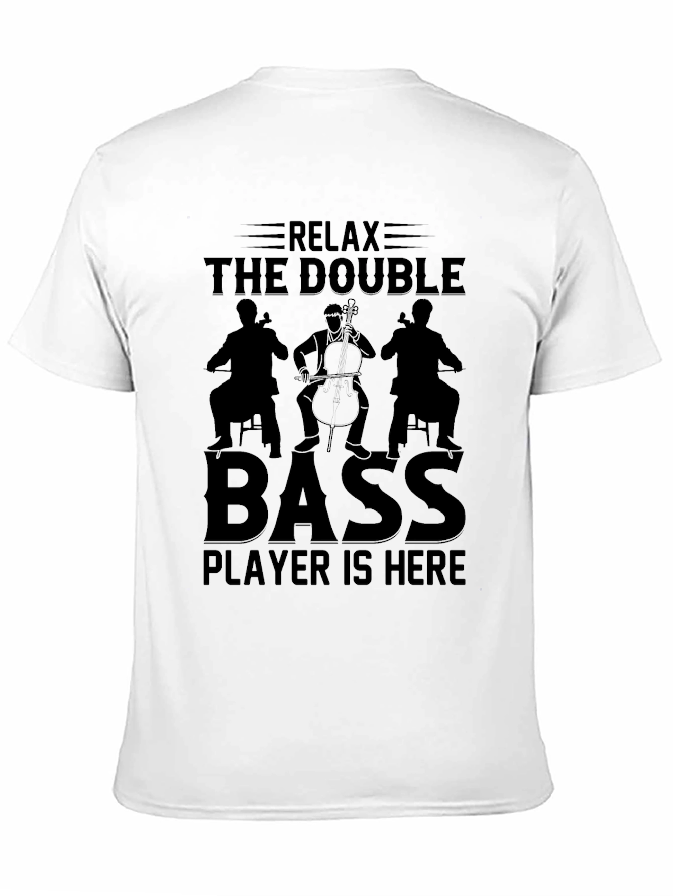Relax Double Bass Player T-Shirt - Music Tee