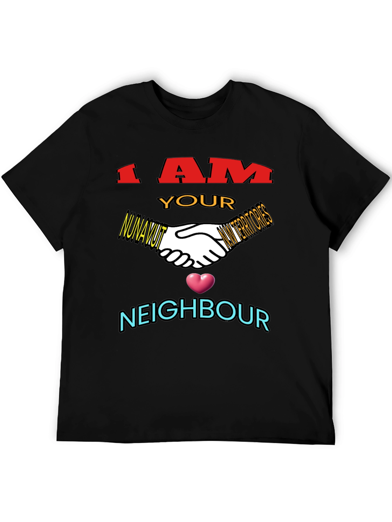 I Am Your Neighbour T-Shirt