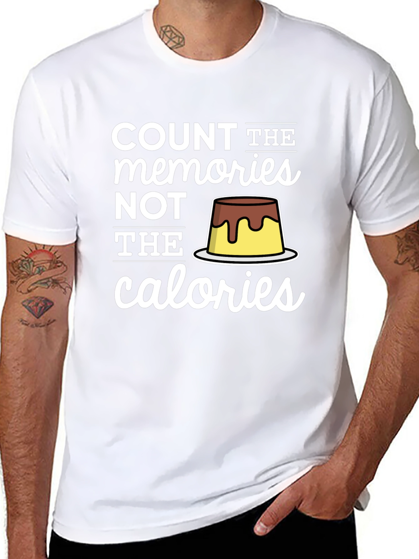 Count Memories Not Calories T-Shirt