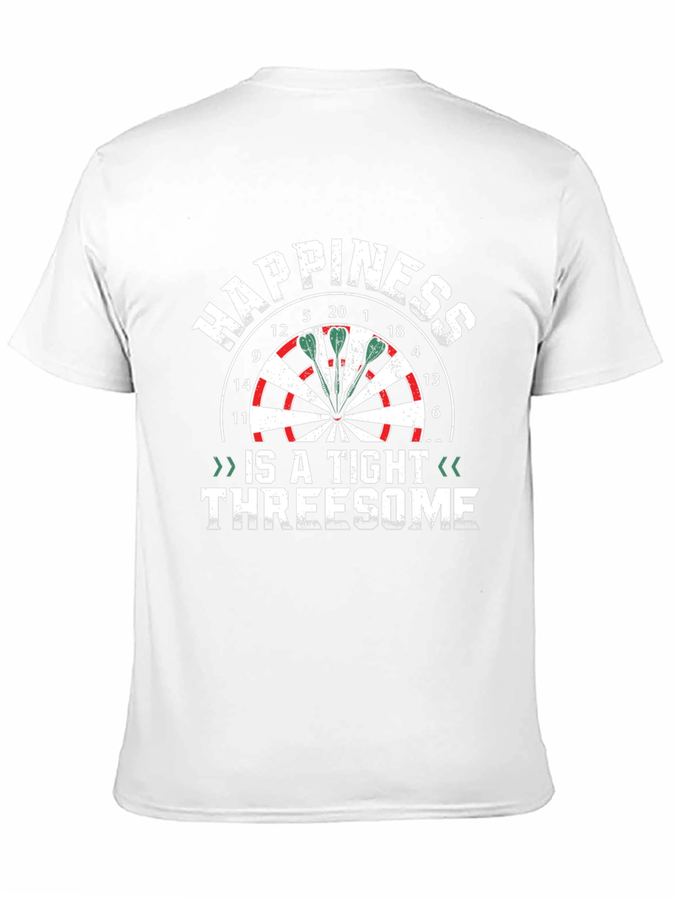Happiness Is a Tight Threesome Darts T-Shirt
