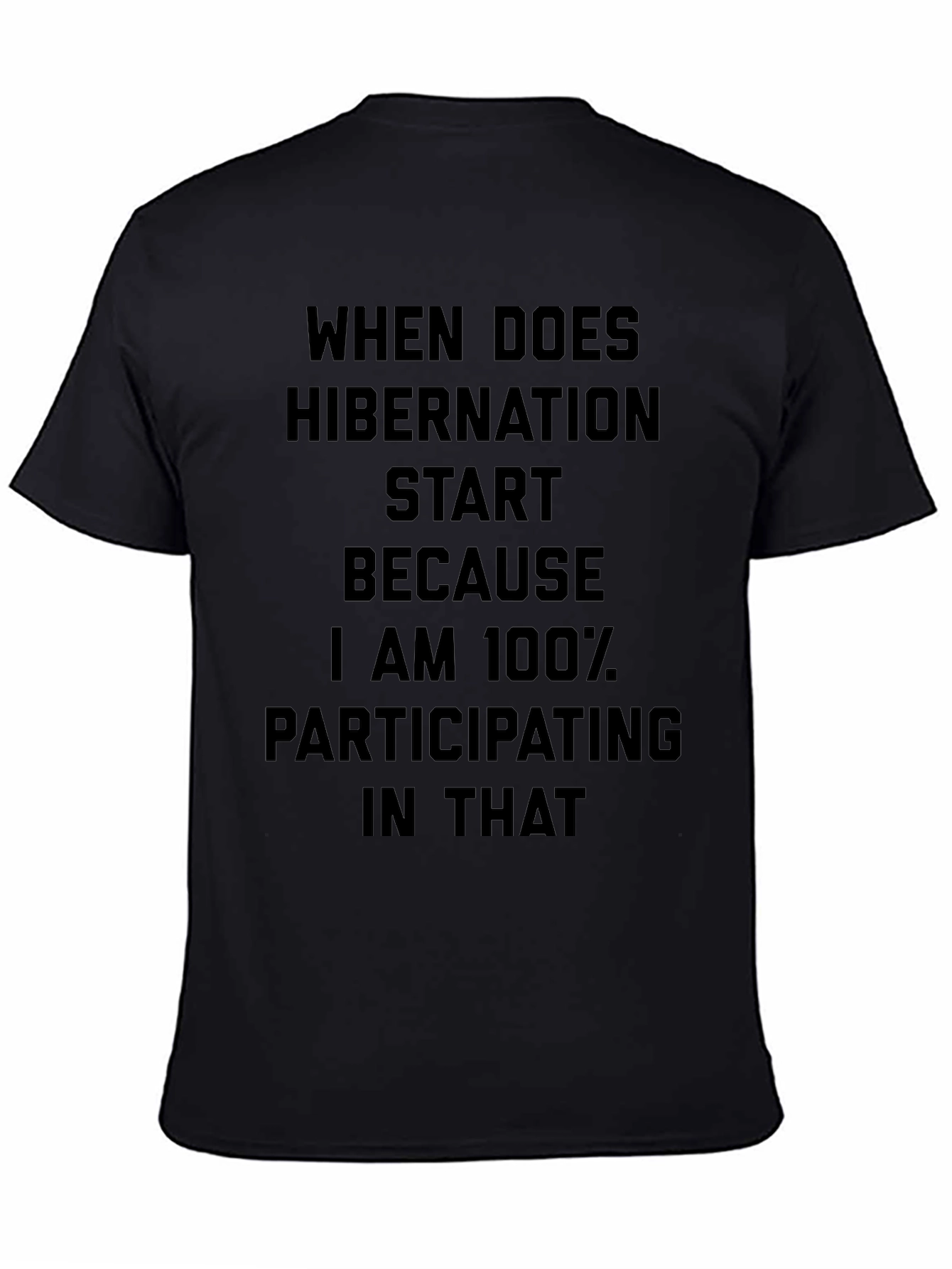 Hibernation Mode Black T-Shirt