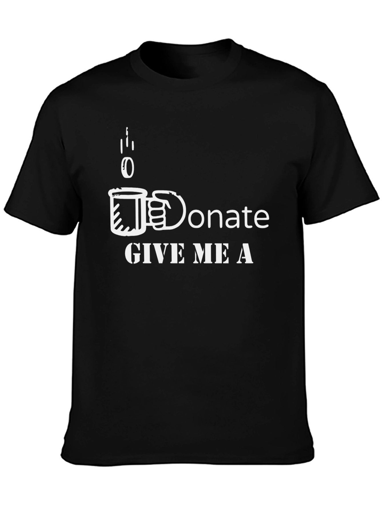 Donate Coffee T-Shirt - Give Me A Cup Tee