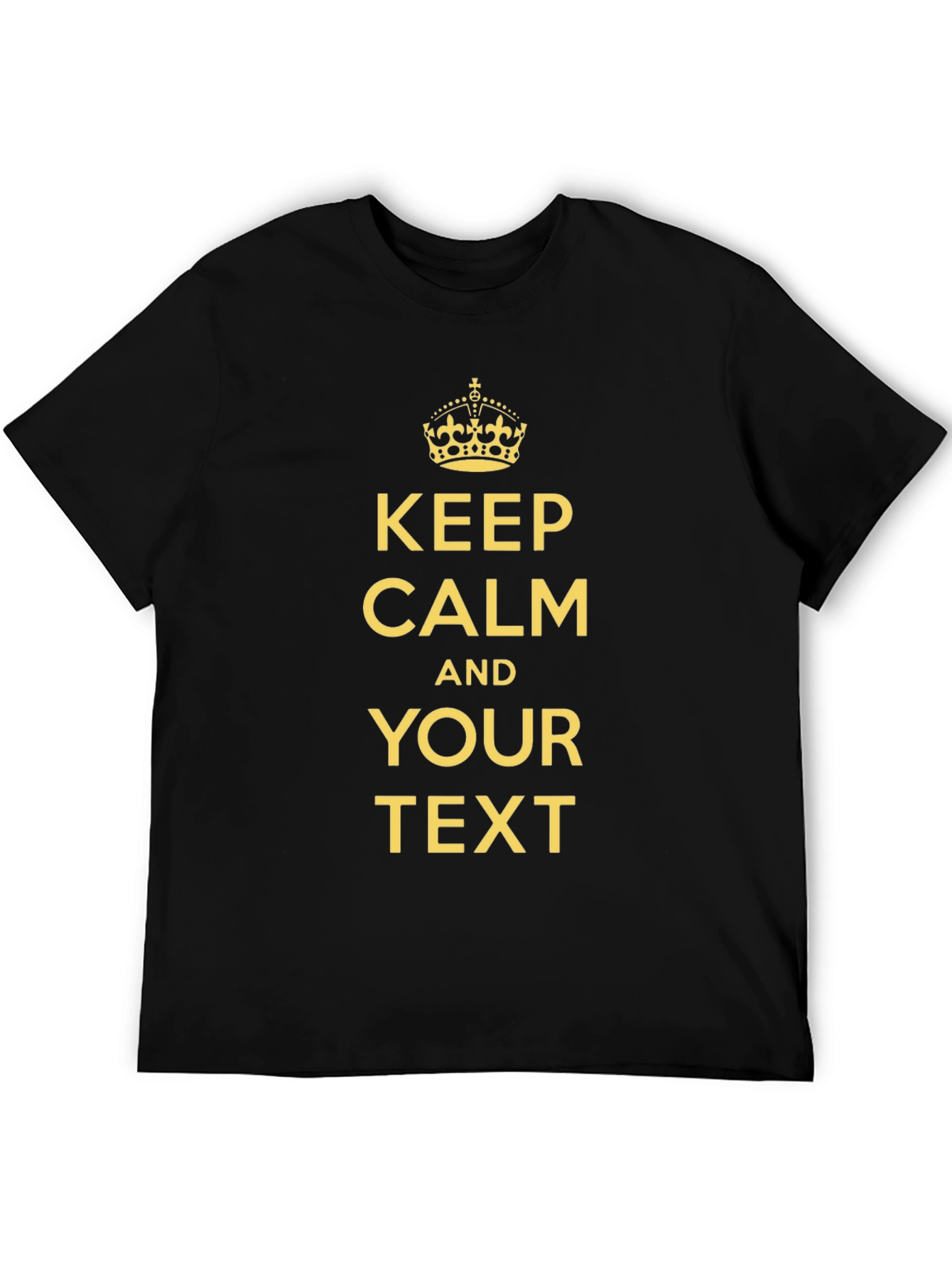 Keep Calm Custom Text T-Shirt