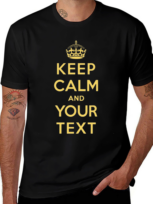 Keep Calm Custom Text T-Shirt