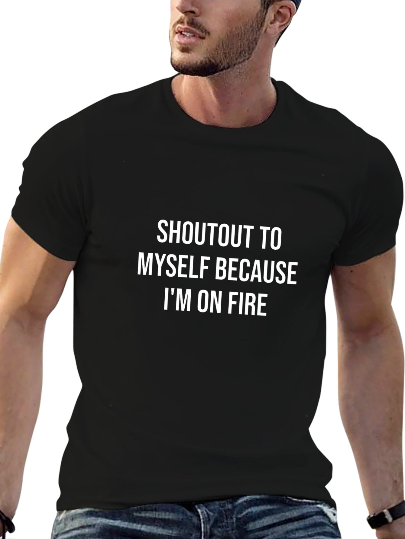 Shoutout To Myself Im On Fire Graphic Tee