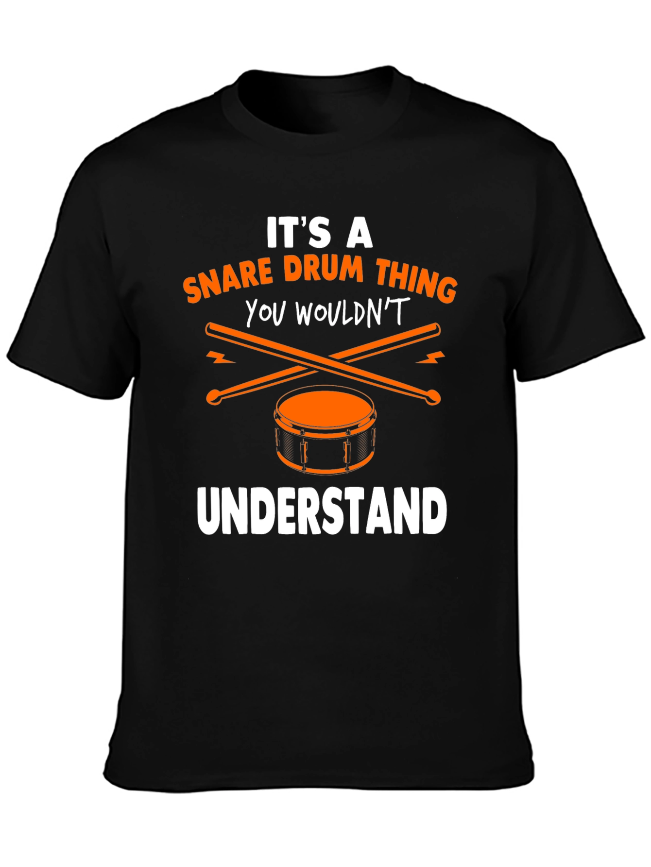 Its a Snare Drum Thing T-Shirt