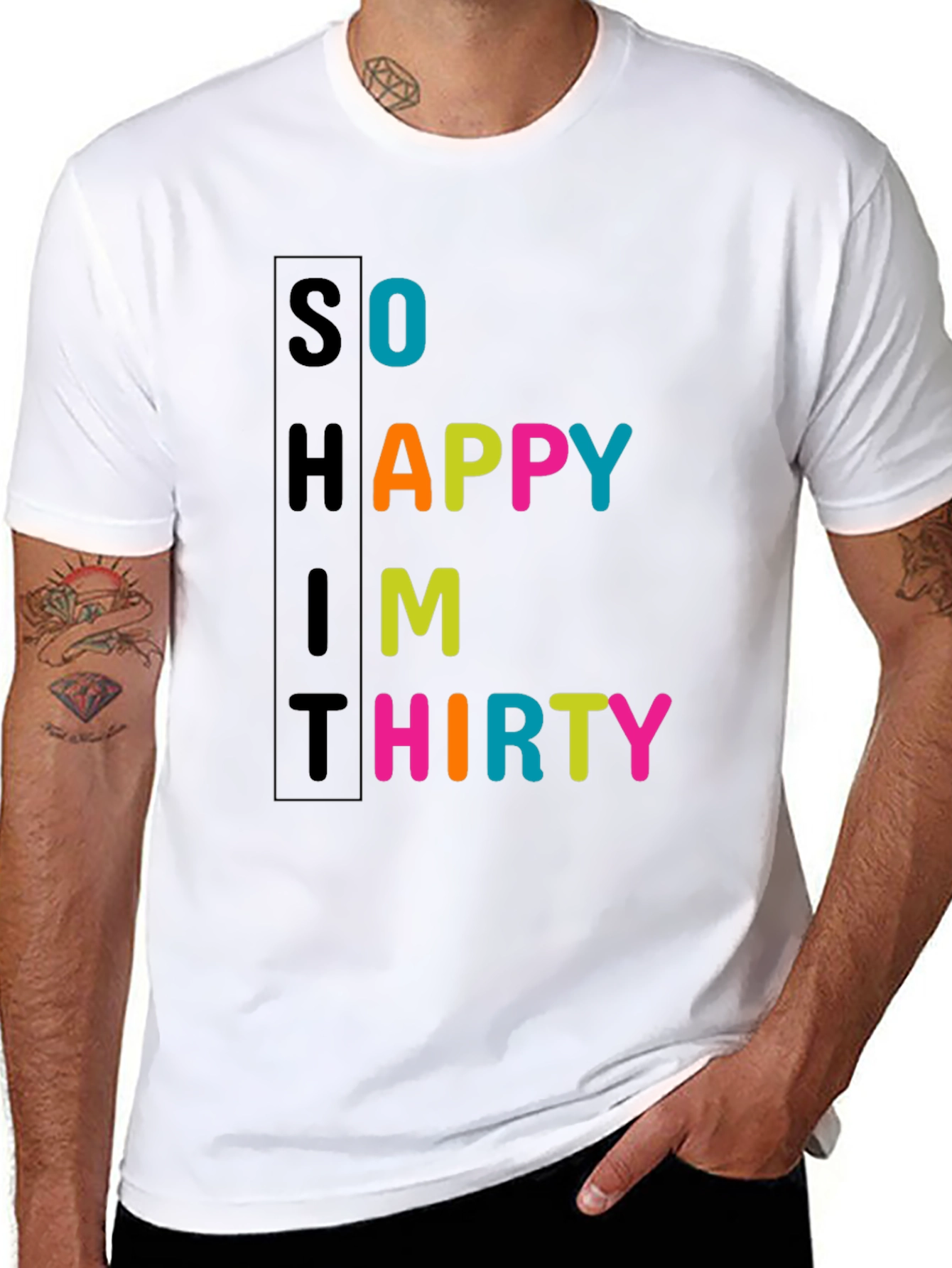So Happy Im Thirty - Novelty T-Shirt