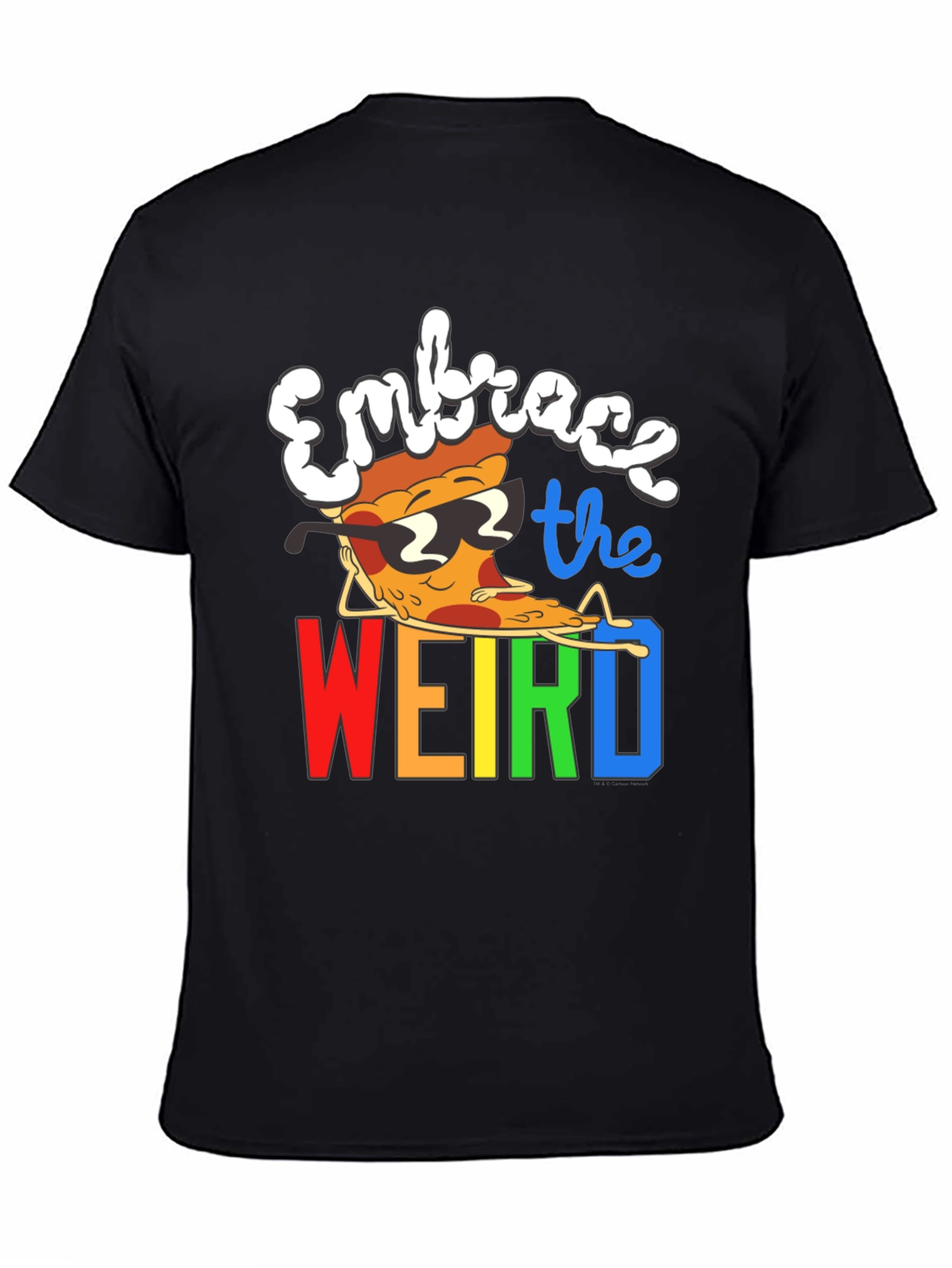 Embrace the Weird Pizza T-Shirt