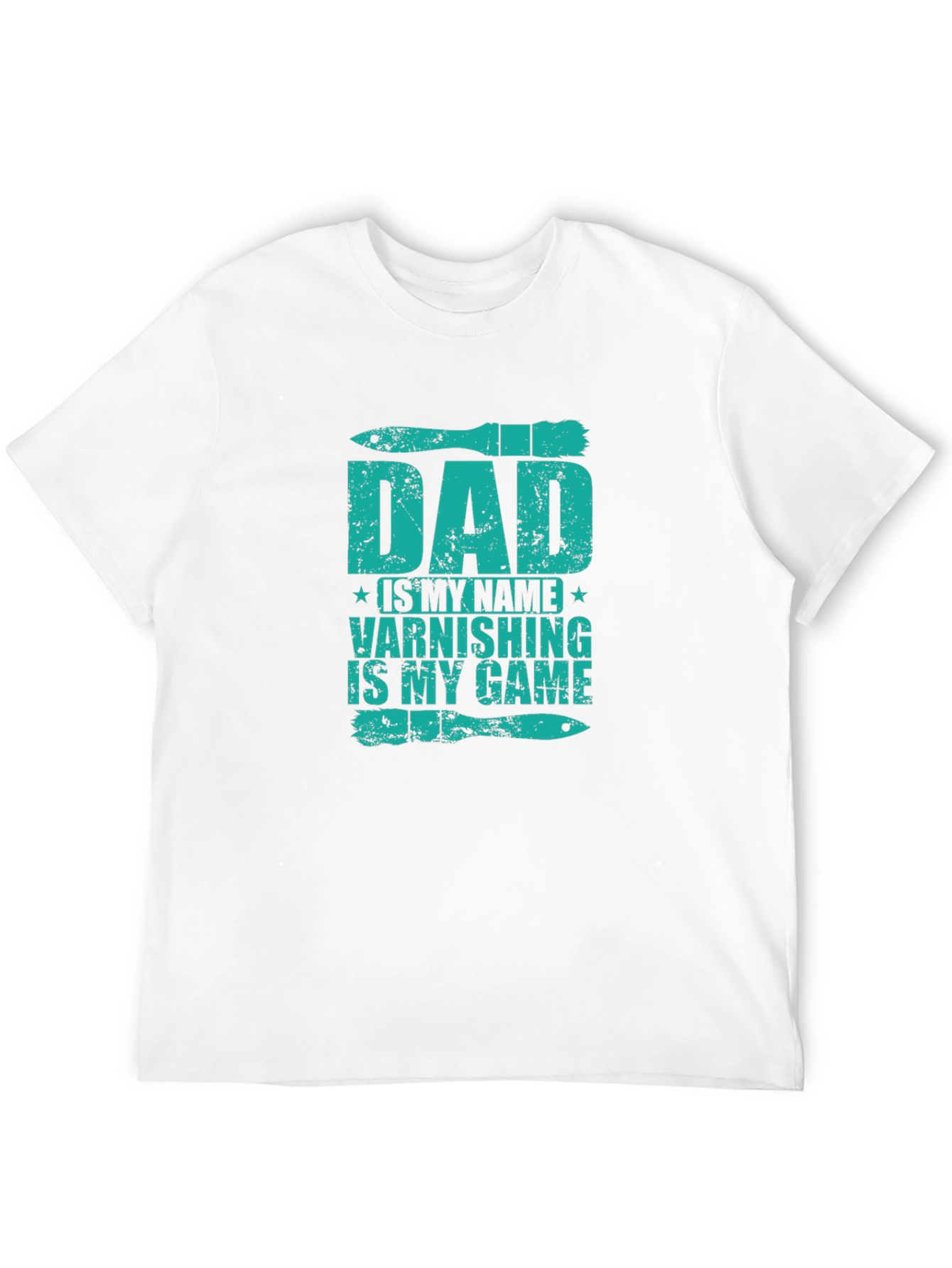 Dad Varnishing is My Game Graphic Tee