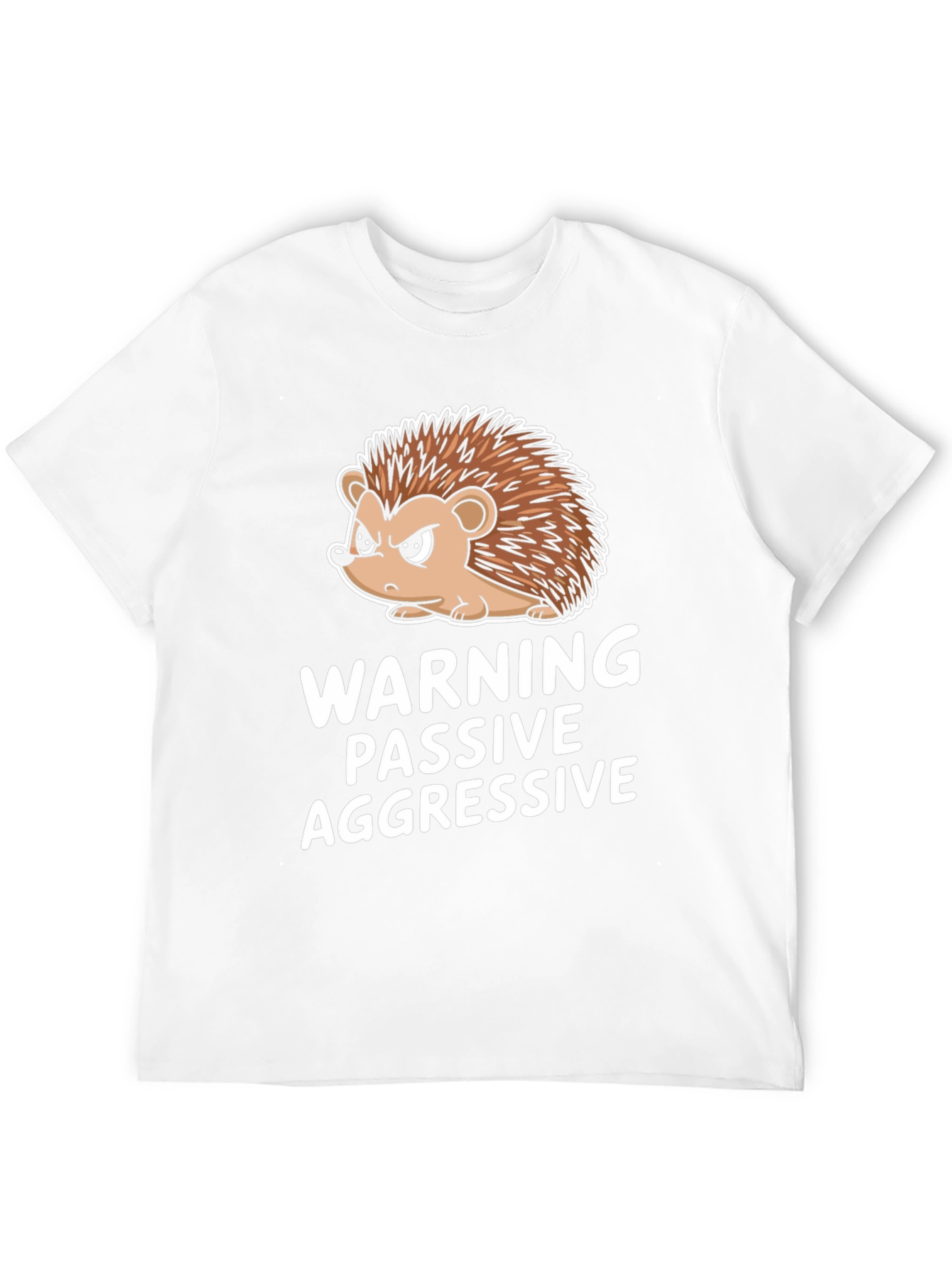 Warning Passive Aggressive Hedgehog Funny T-Shirt