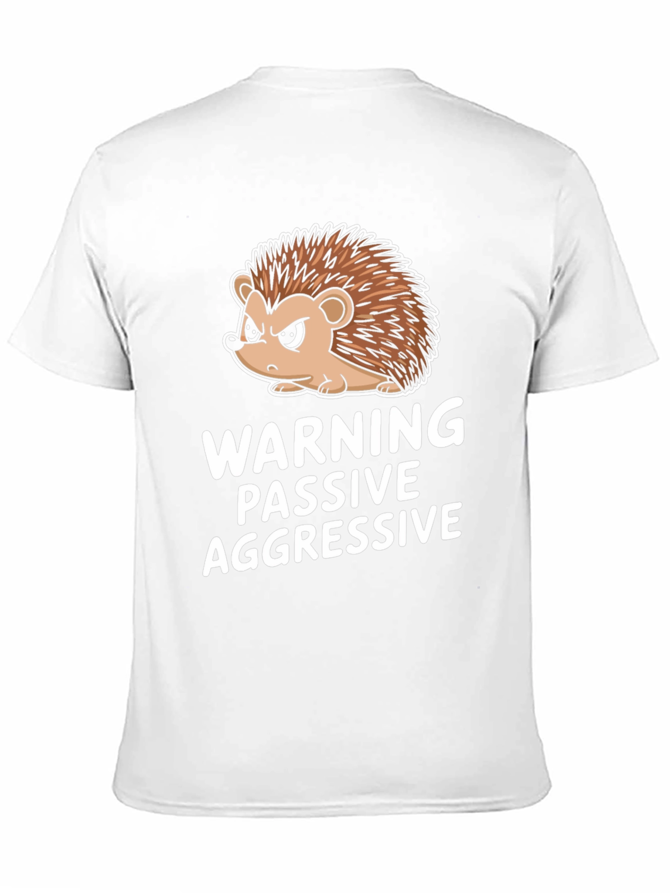 Warning Passive Aggressive Hedgehog Funny T-Shirt