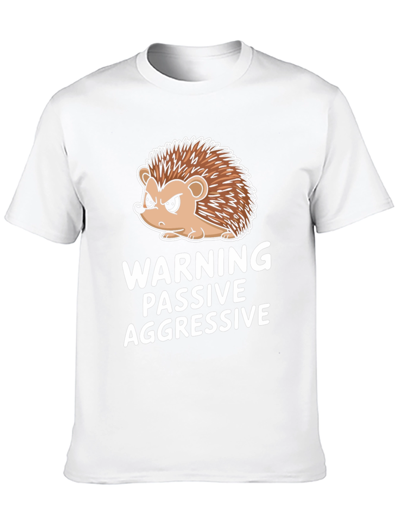 Warning Passive Aggressive Hedgehog Funny T-Shirt
