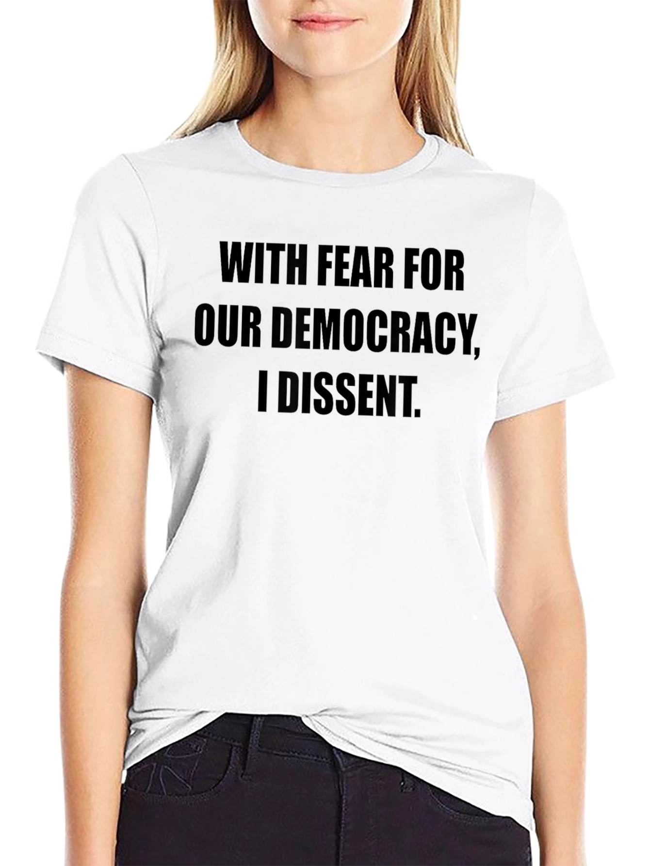 With Fear For Our Democracy Dissent Black T-Shirt
