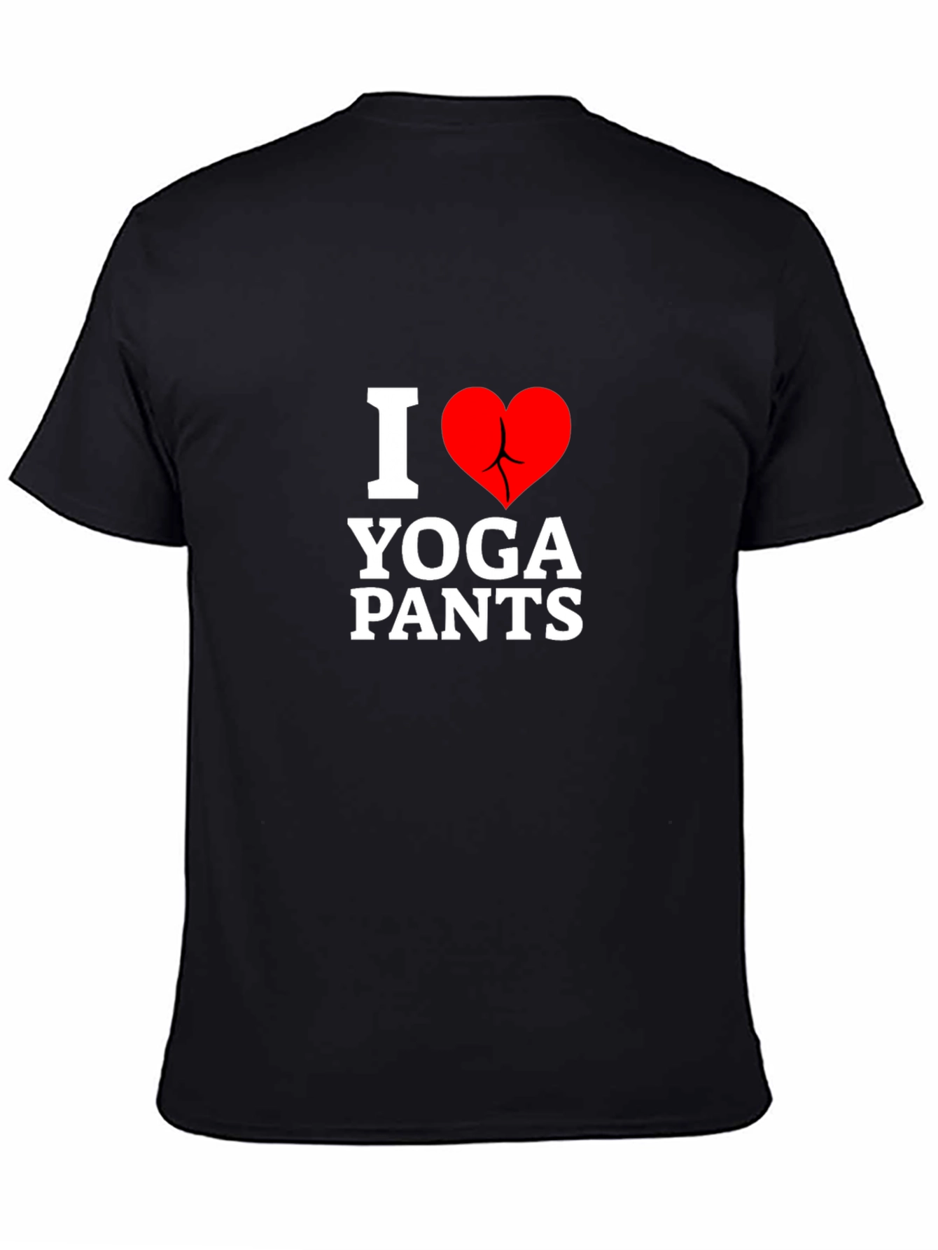I Love Yoga Pants T-Shirt - Funny Graphic Tee