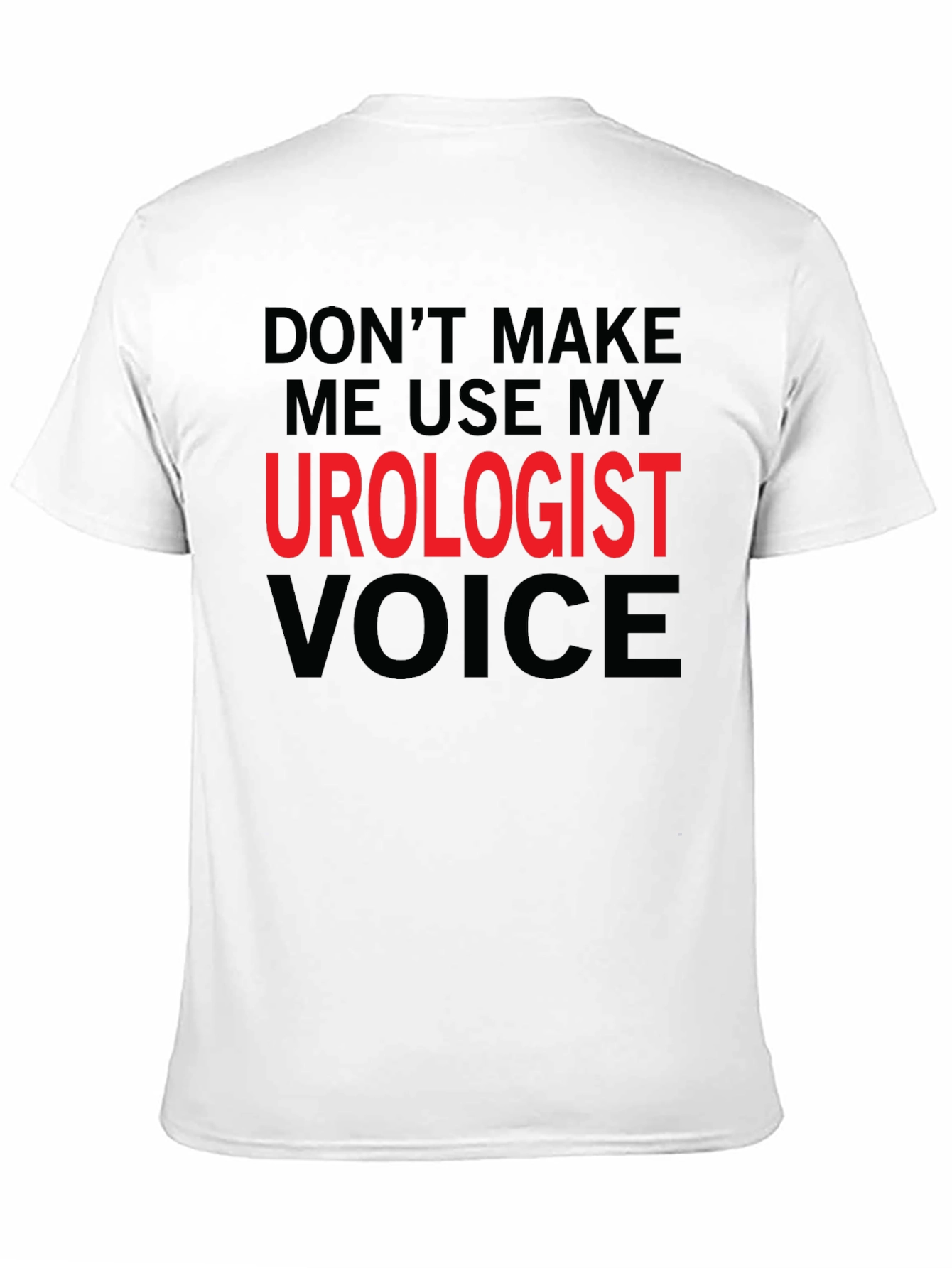 Urologist Voice Funny Graphic T-Shirt