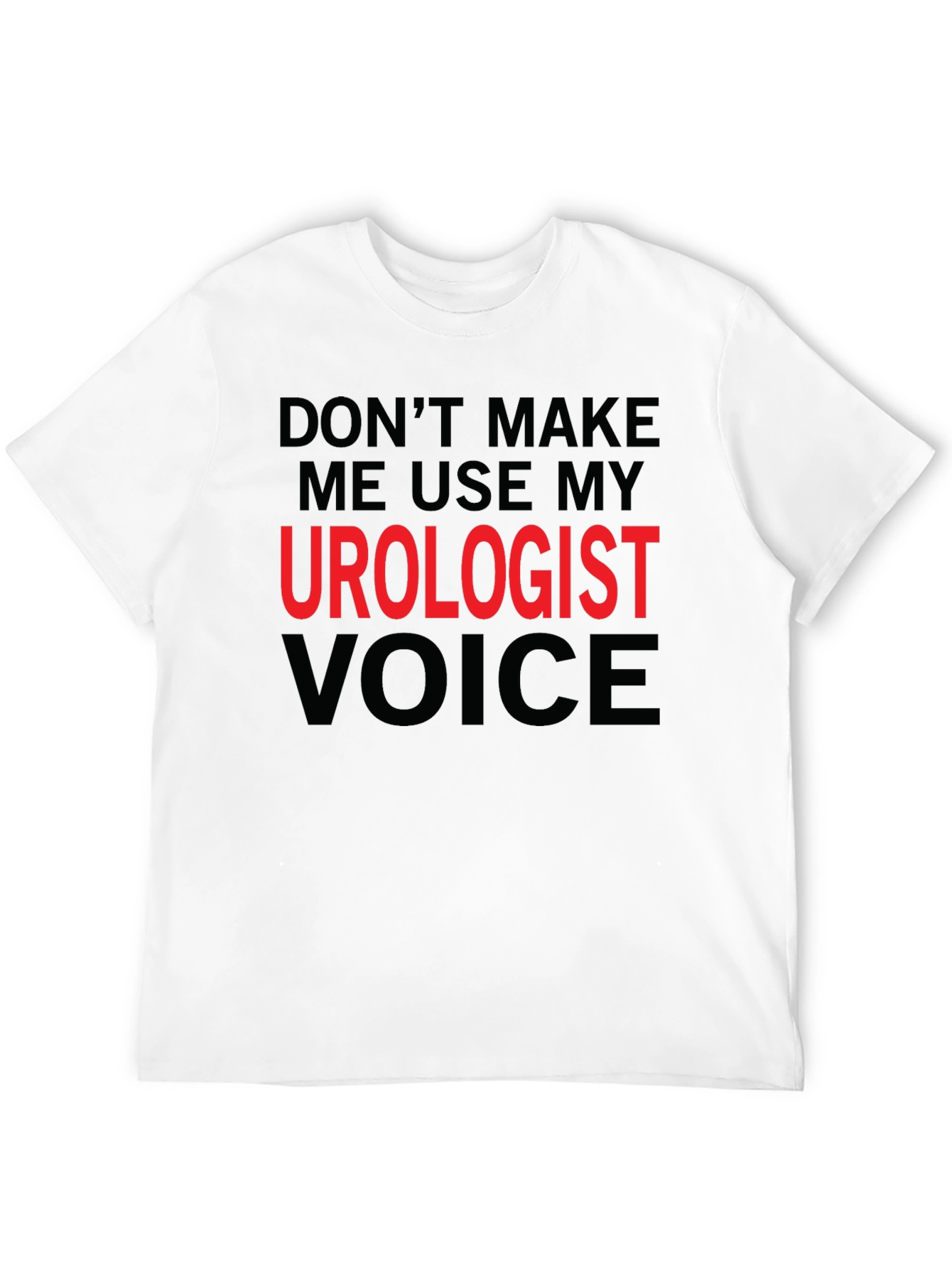 Urologist Voice Funny Graphic T-Shirt