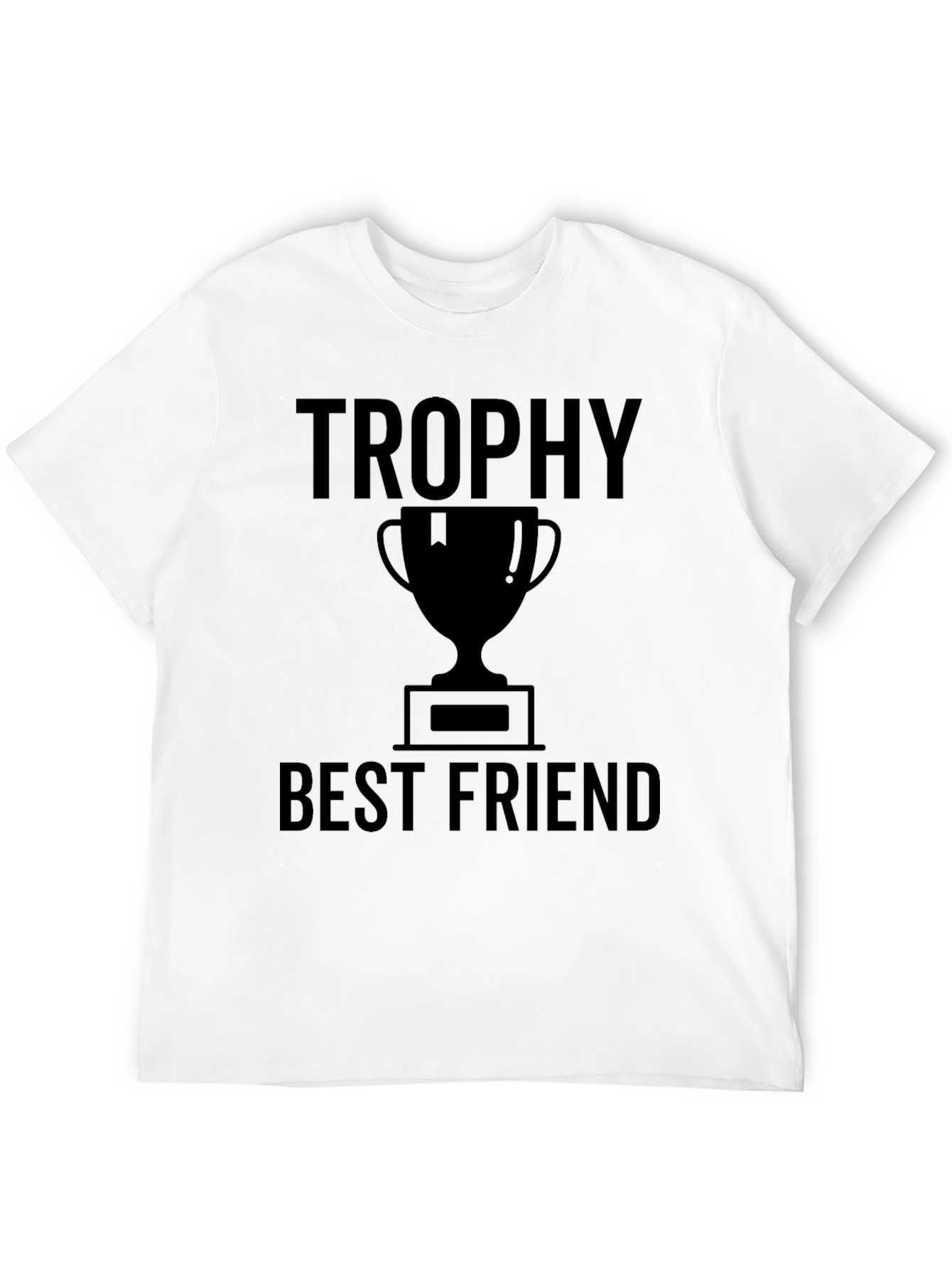 Trophy Best Friend Graphic T-Shirt