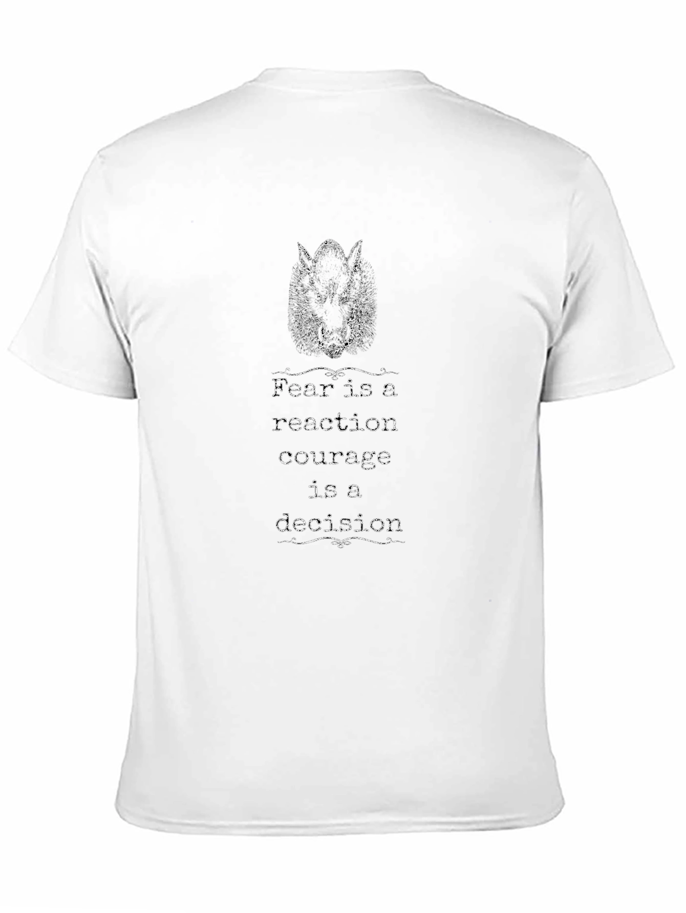 Fear Reaction Courage Decision Graphic Tee
