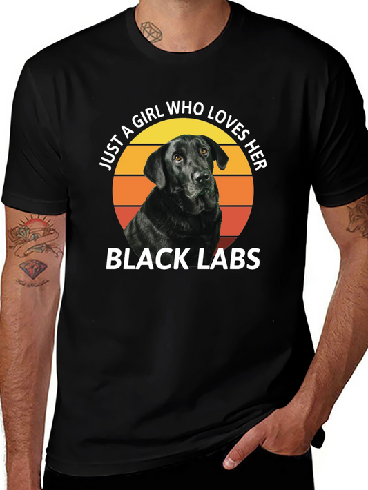 Black Labs Lover T-Shirt: Just a Girl Who Loves Her Black Labs
