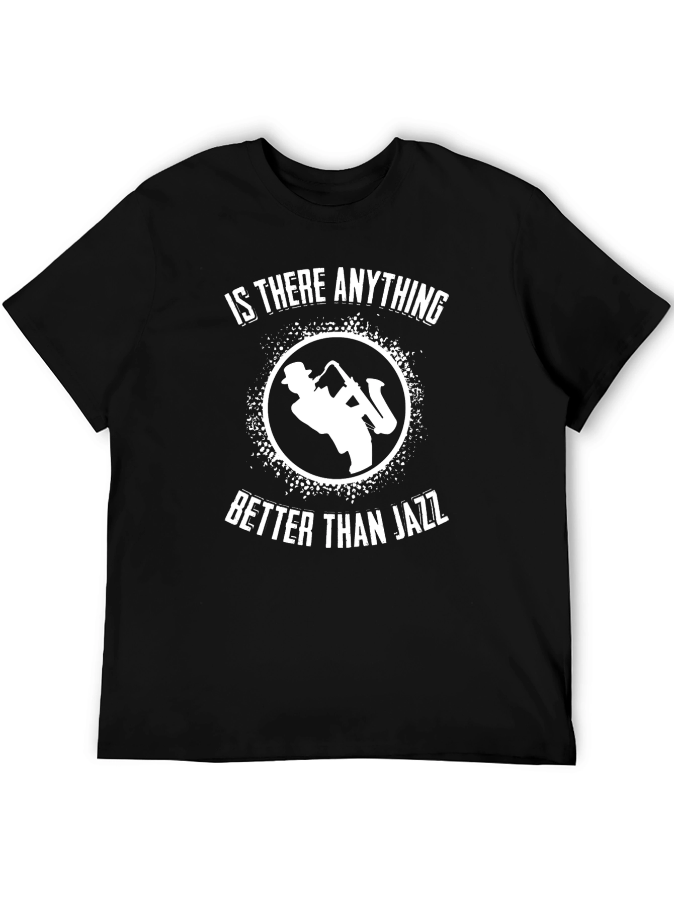 Is There Anything Better Than Jazz T-Shirt