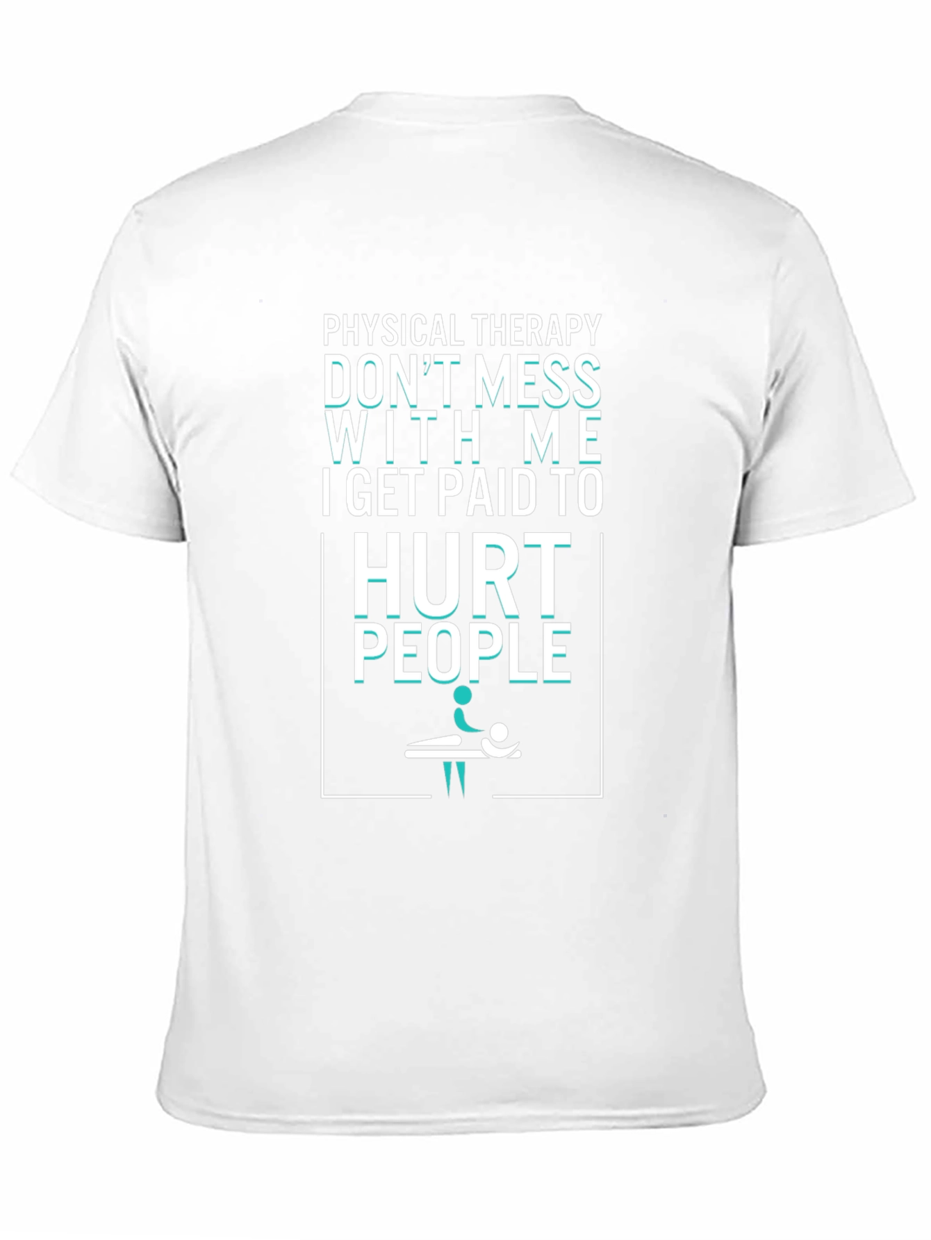 Physical Therapy Hurt People Graphic Tee