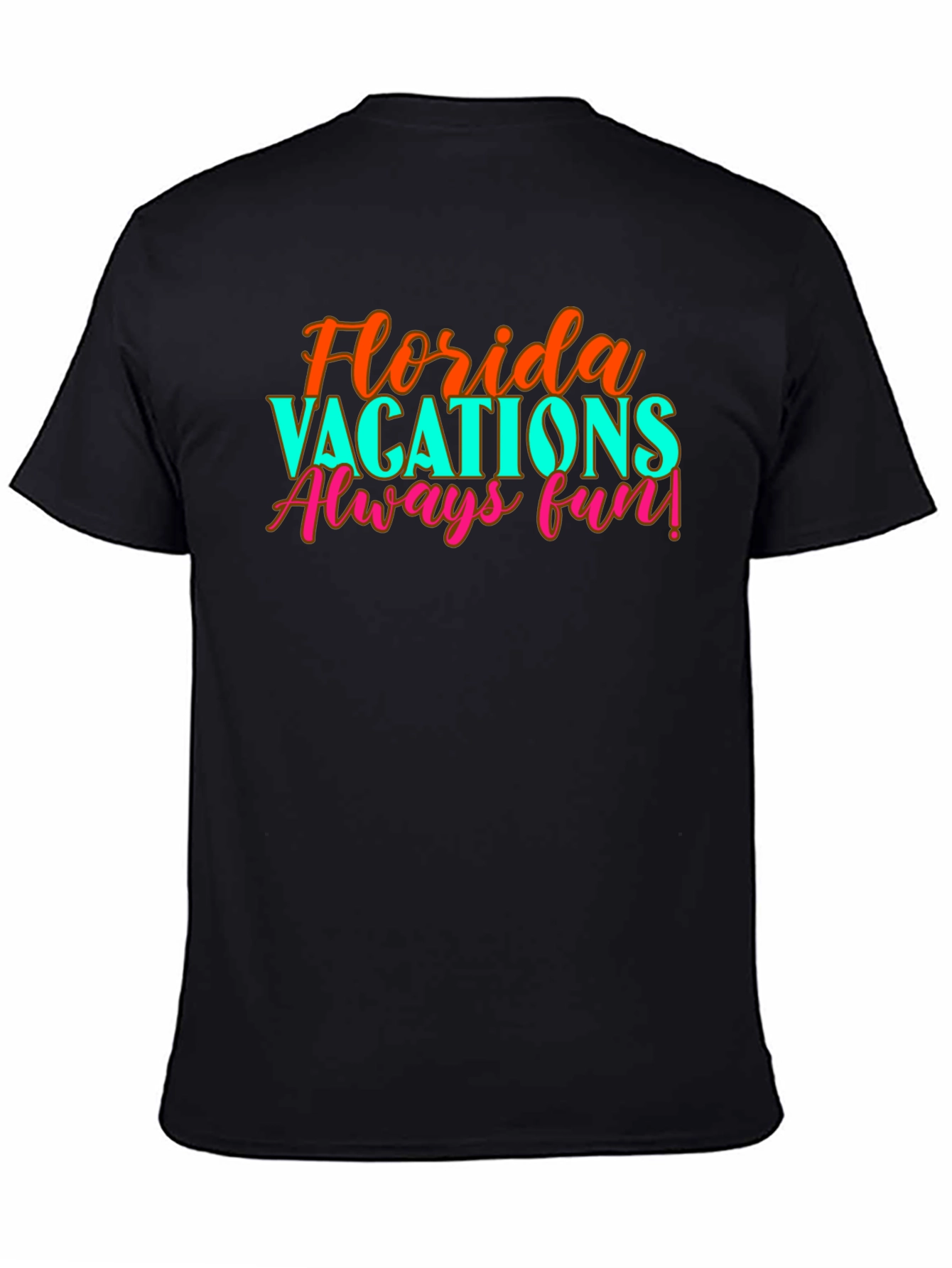 Florida Vacations Always Fun Graphic Tee