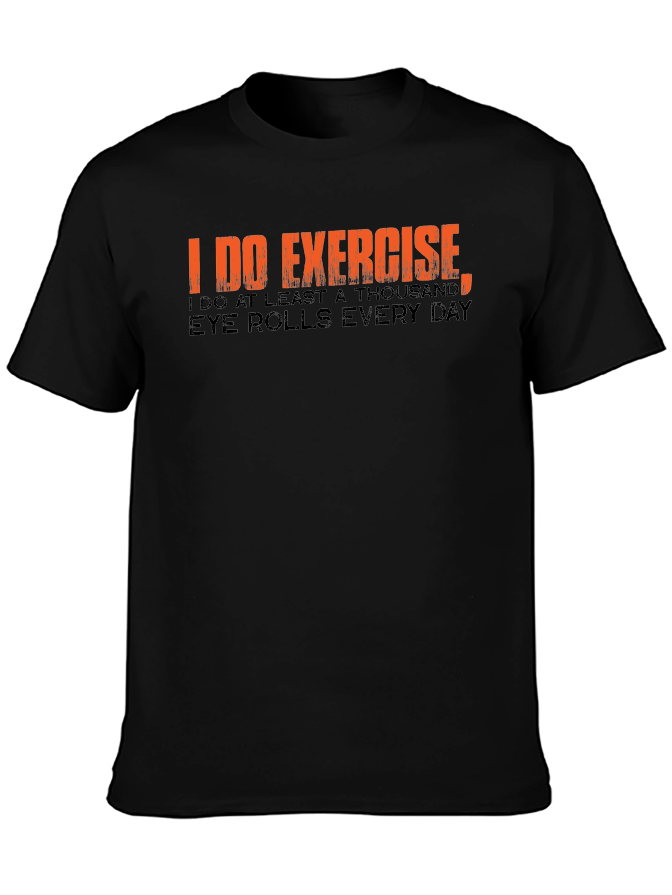 Funny Exercise Eye Rolls Graphic T-Shirt